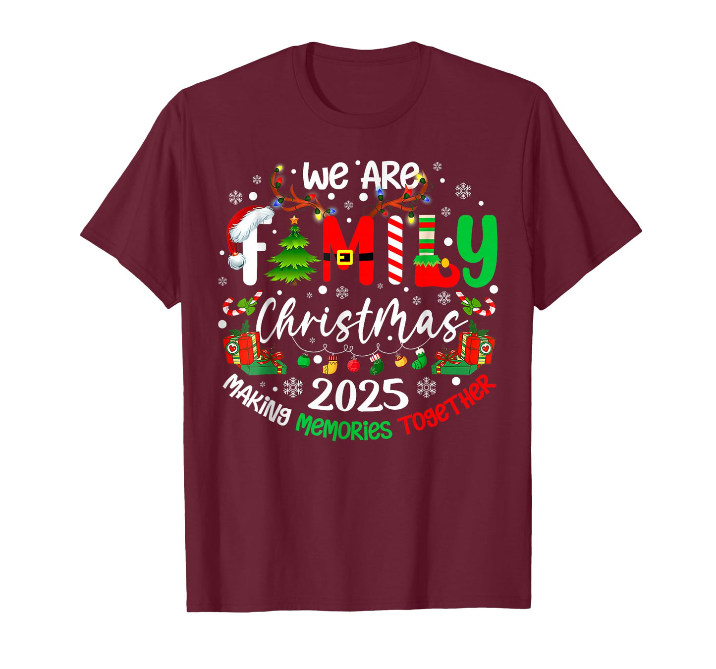 We are Family Christmas 2025 Making Memories Together Xmas T-Shirt