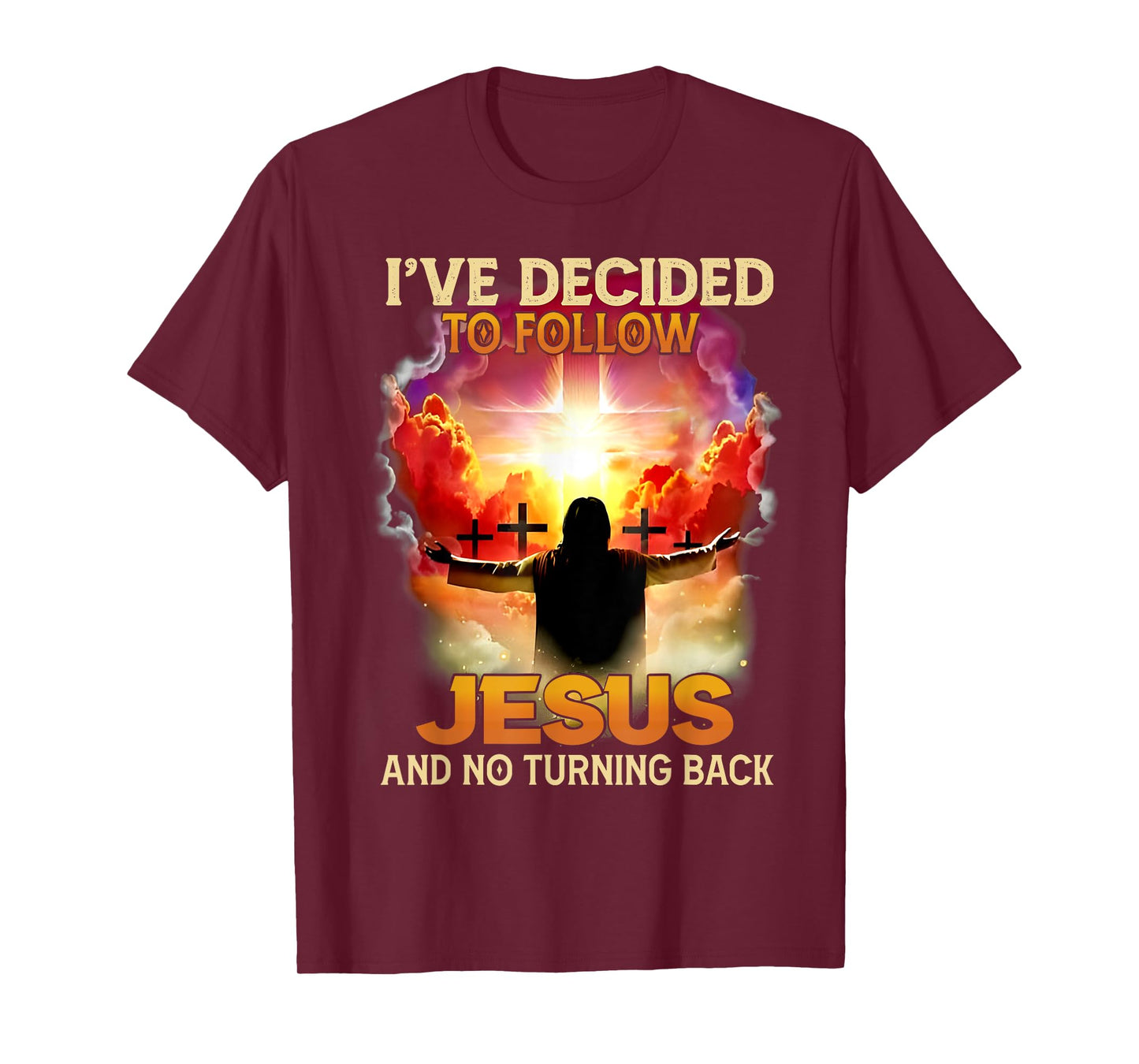 Funny Love Tee - I've Decided To Follow Jesus And No Turning Back - Unisex-Adults - Black - Small - Short Sleeve - T-Shirt