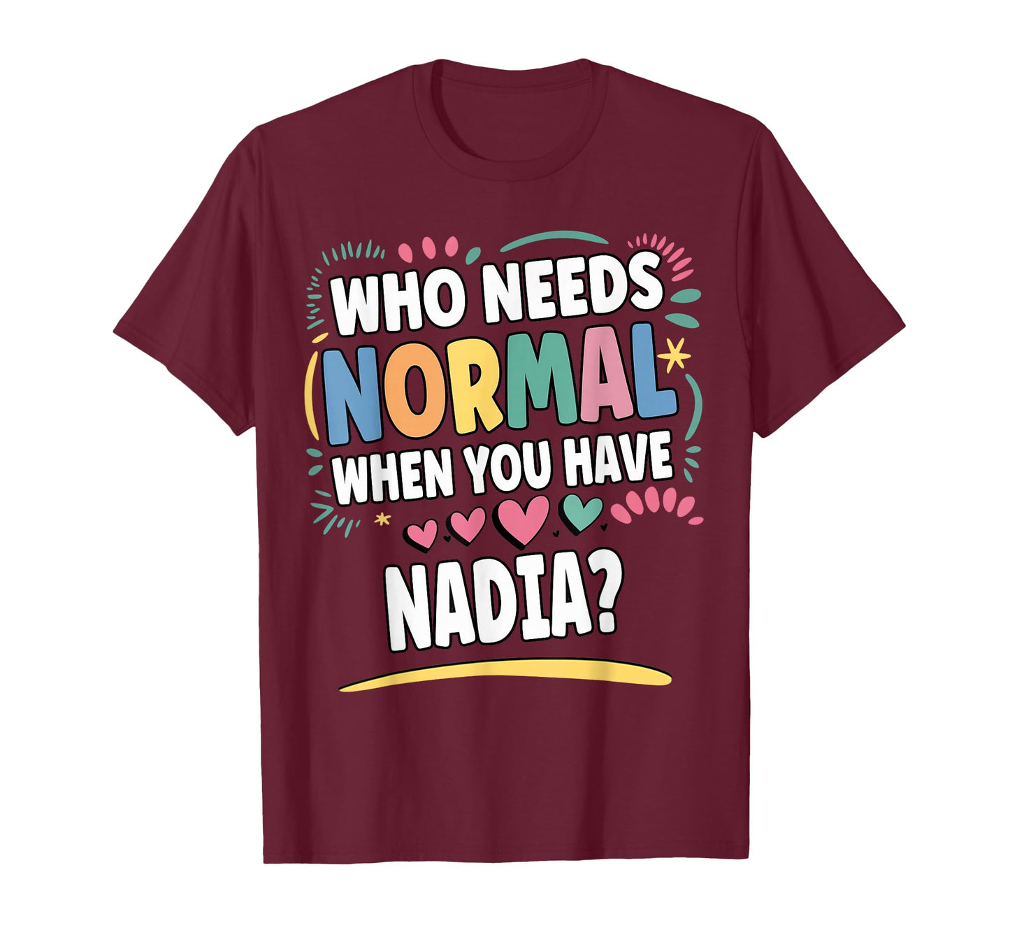 NADIA Personalized Name Funny Cute Custom NADIA Name T-Shirt