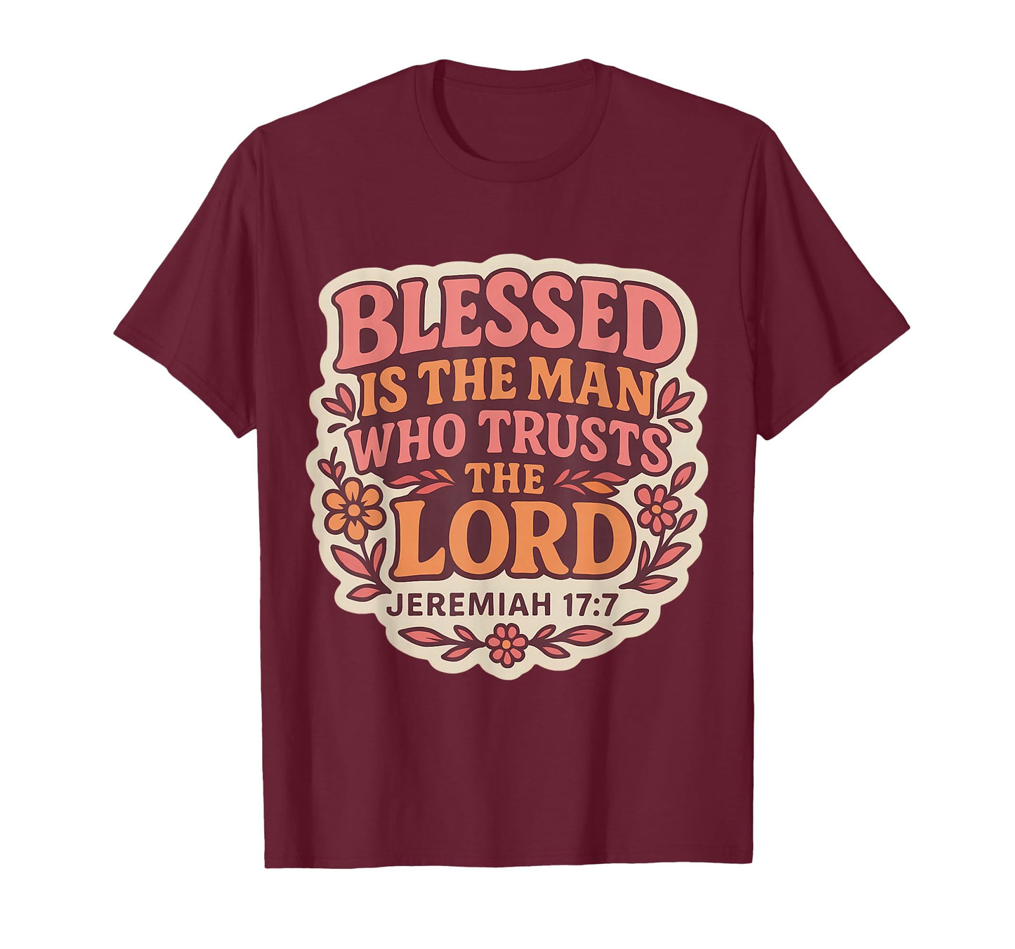 Blessed is The Man Who Trusts The Lord Christian Womens Girl T-Shirt