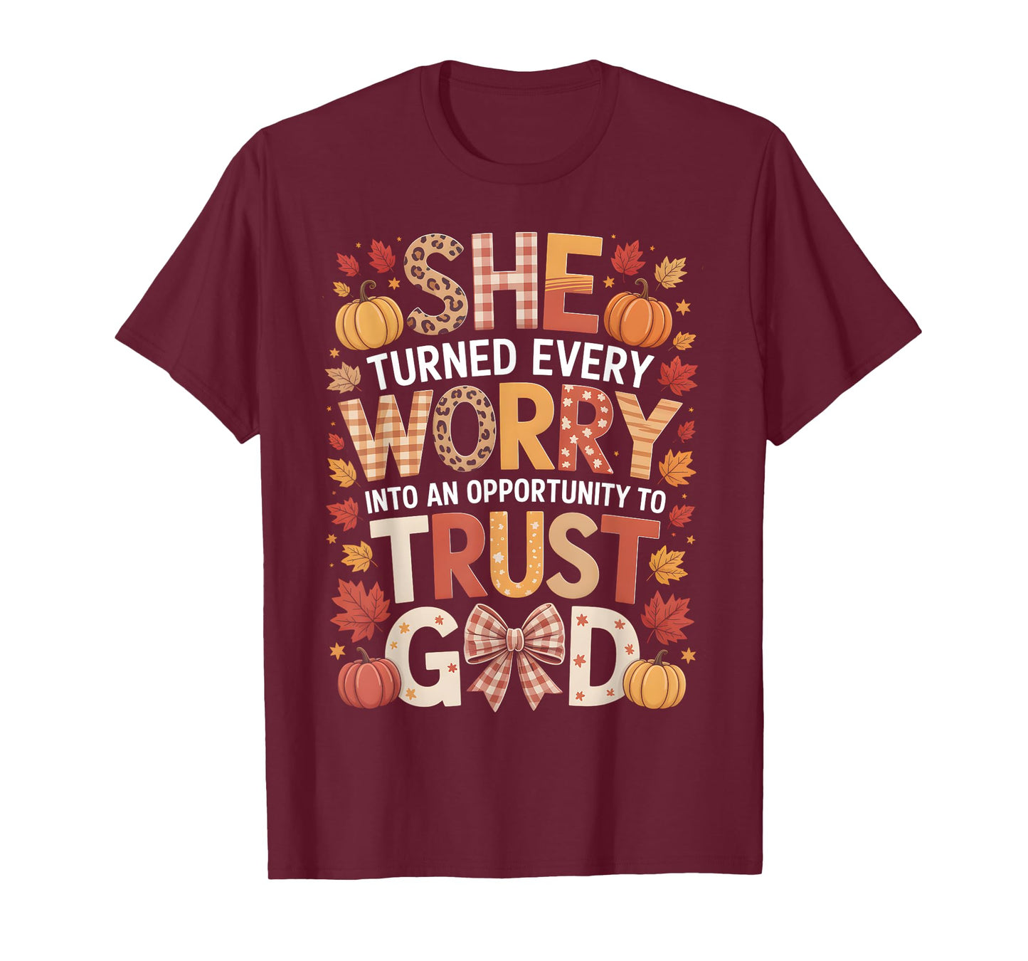 She Turned Worry Into Trust God Fall Faith T-Shirt