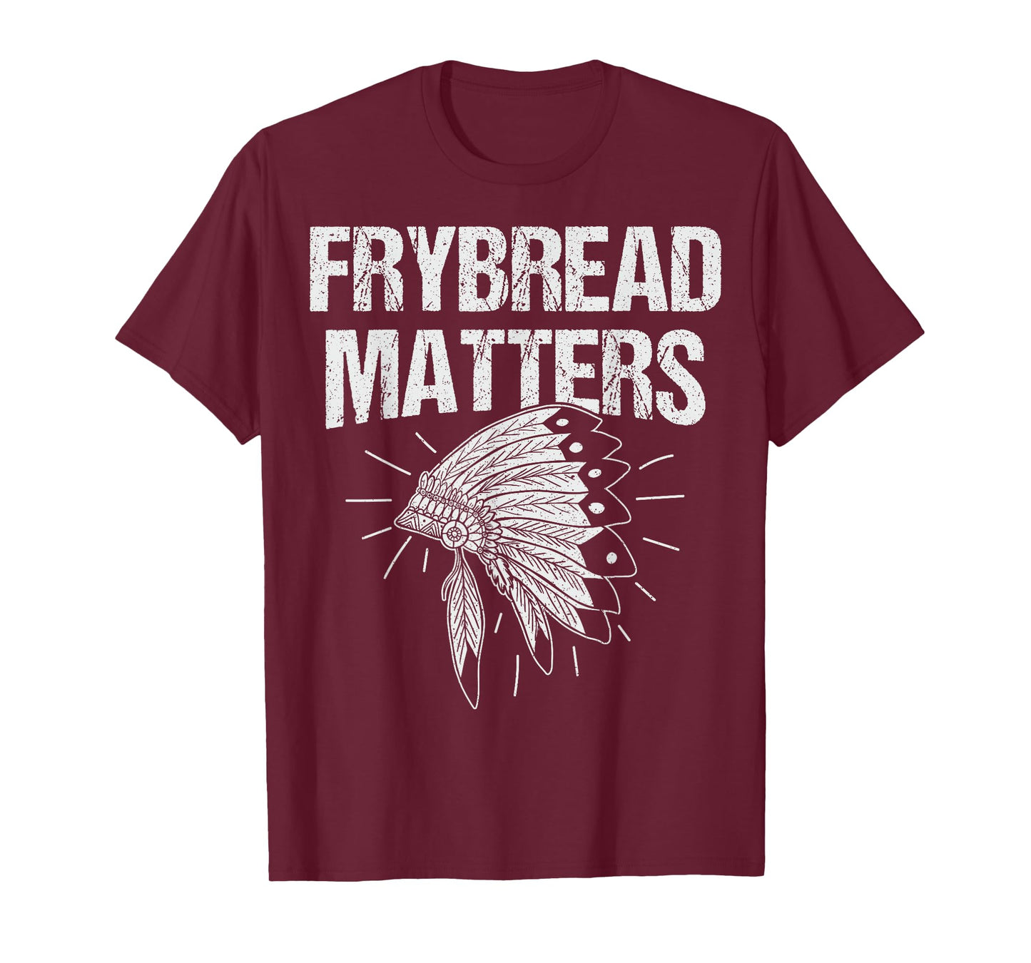 Frybread Matters Quote for a Frybread fan T-Shirt