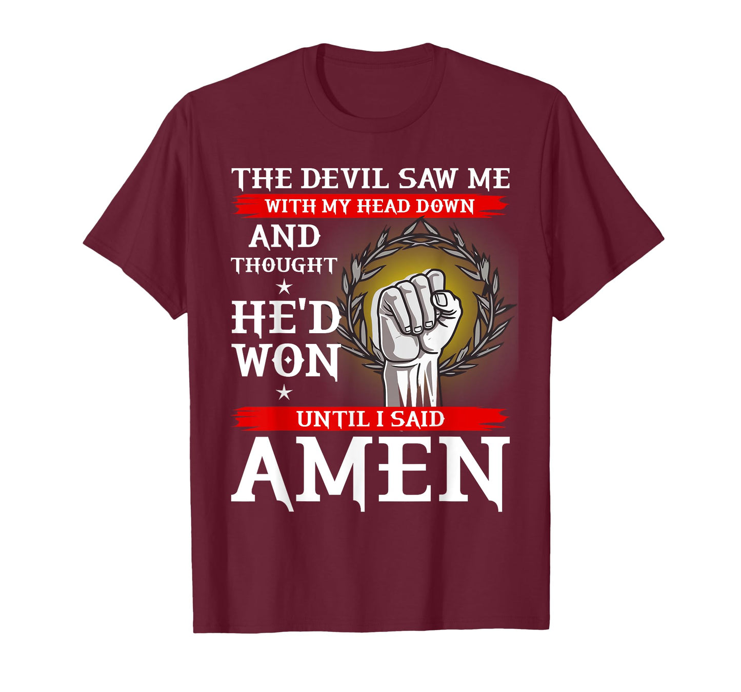 The Devil Thought He Won Until I Said AMEN T Shirt Christian T-Shirt