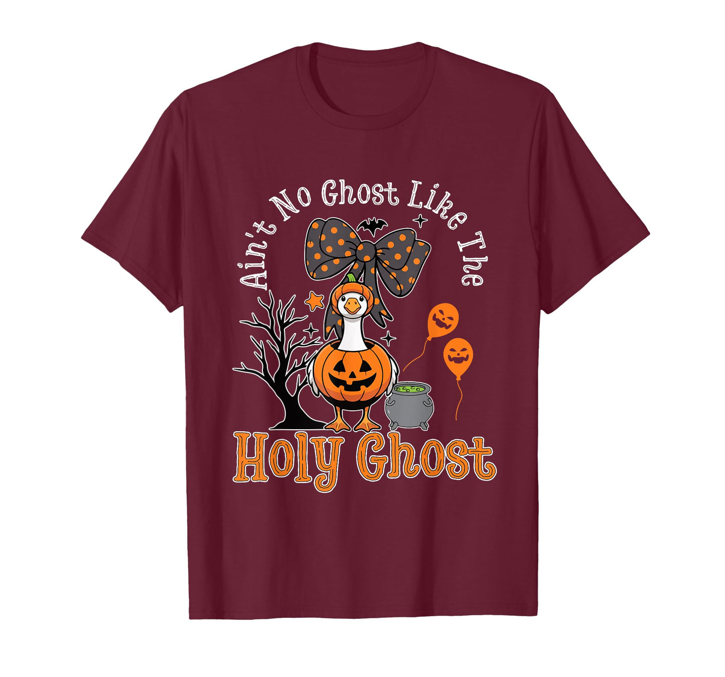 Ain't No Ghost Like The Holy Ghost Goose Christian Halloween T-Shirt