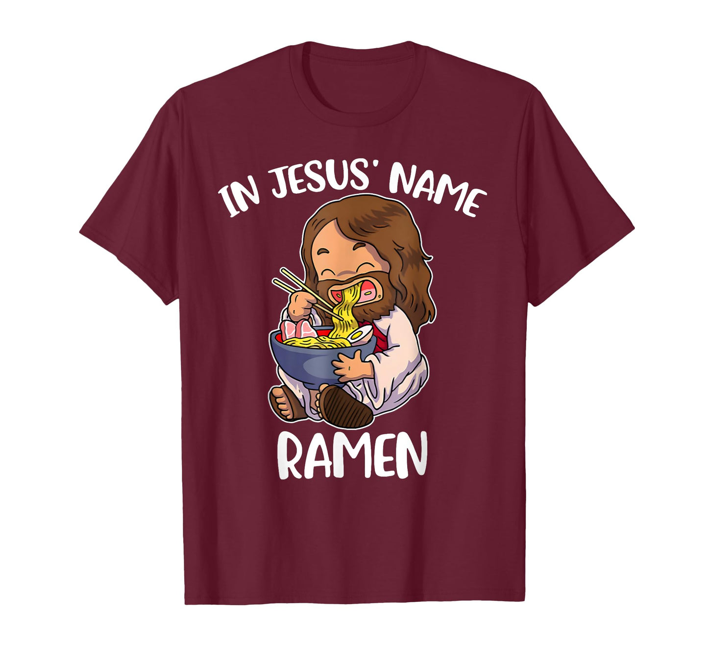 In Jesus' Name Ramen Funny Ramen Lover T-Shirt