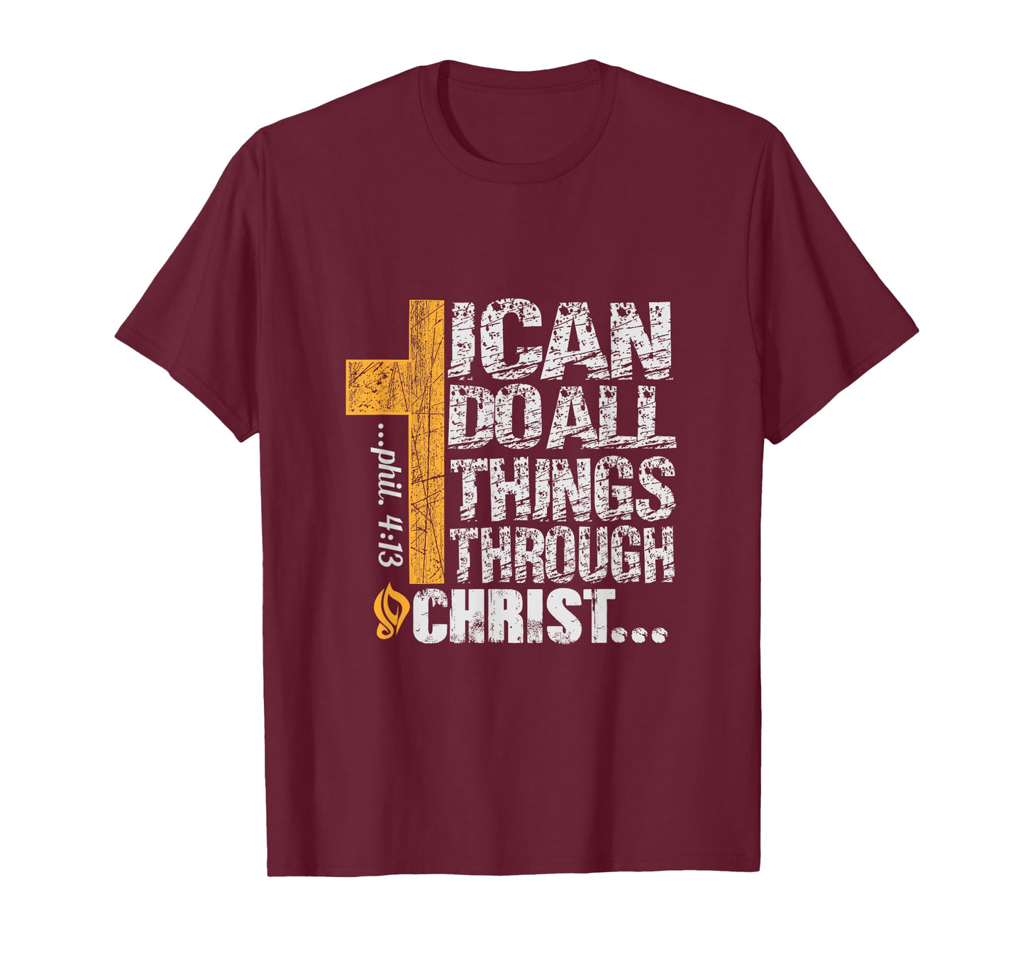 I can do all things through Christ T-Shirt