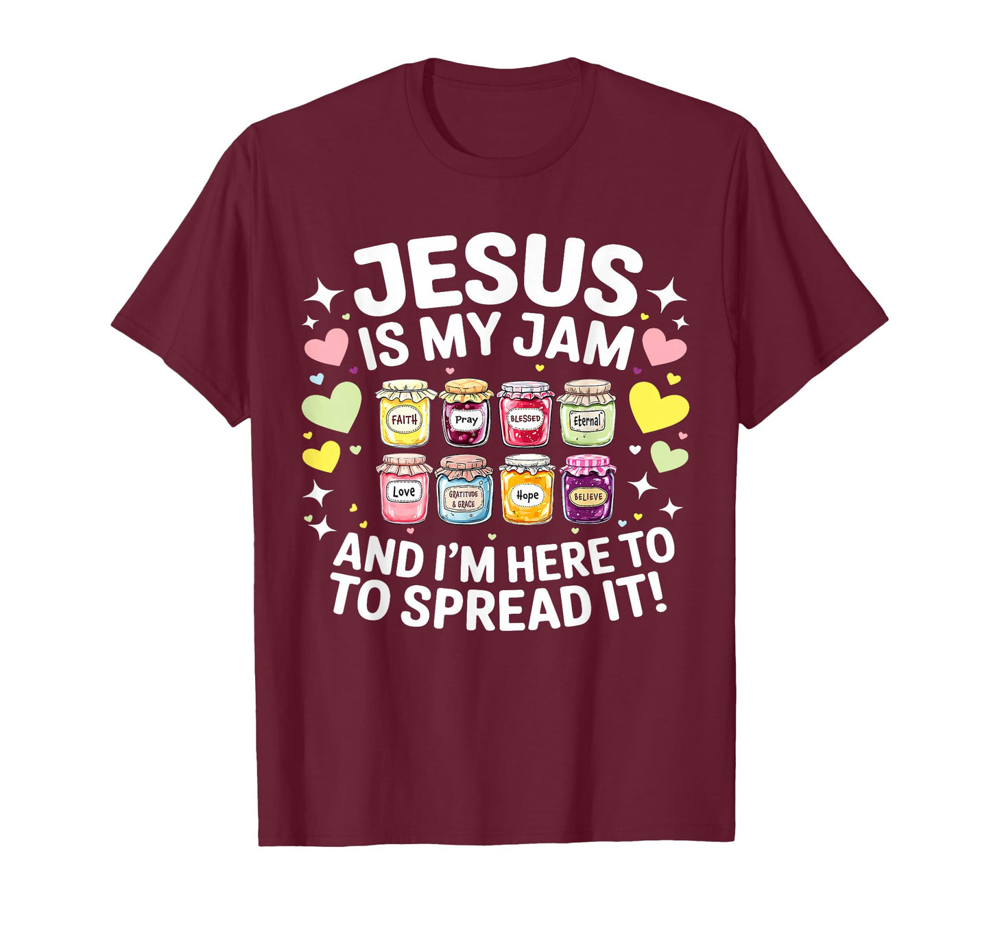 Jesus is My Jam and Im Here to Spread Christian Bible Verse T-Shirt