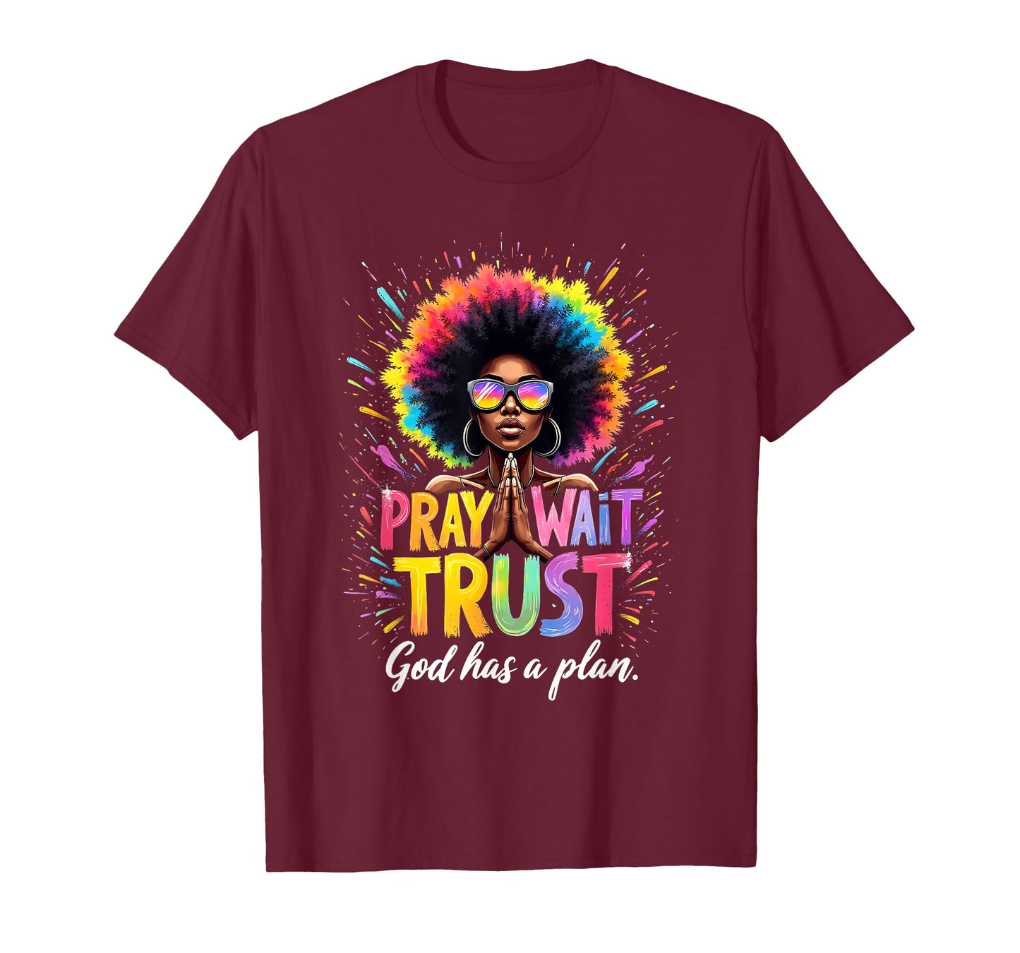 Afro Woman Faith Empowerment Art Pray Wait Trust God T-Shirt