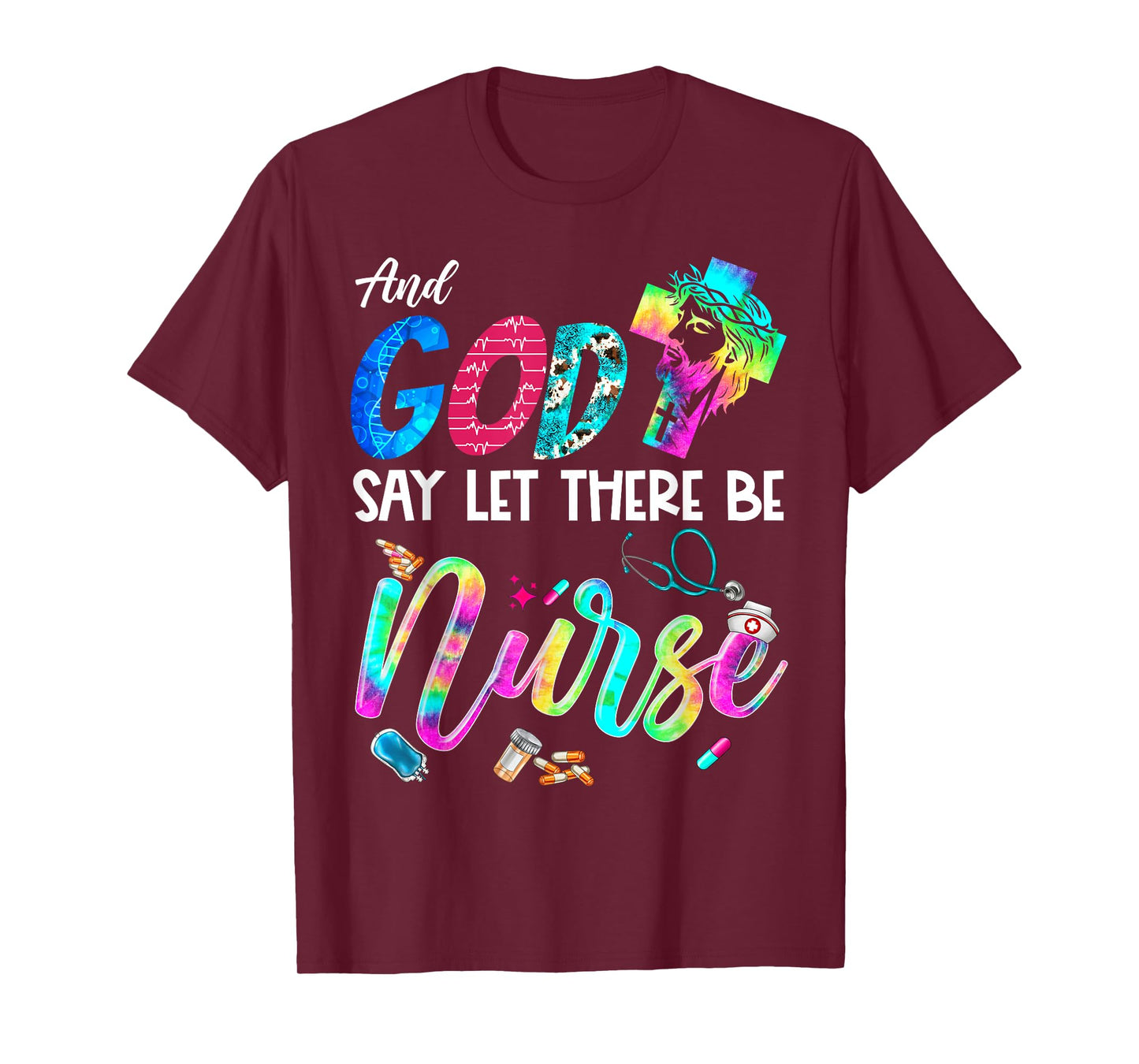 And God Said Let There Be Nurse Christian Rainbow Nurse T-Shirt