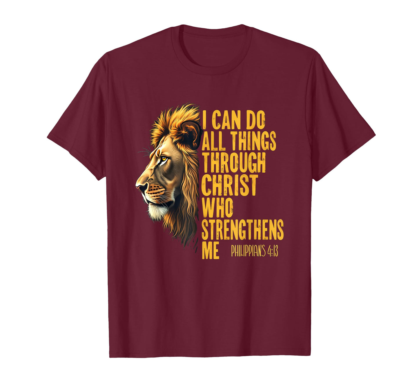 Philippians 4:13 Religious Lion Strengthens Christian 0HALDO T-Shirt