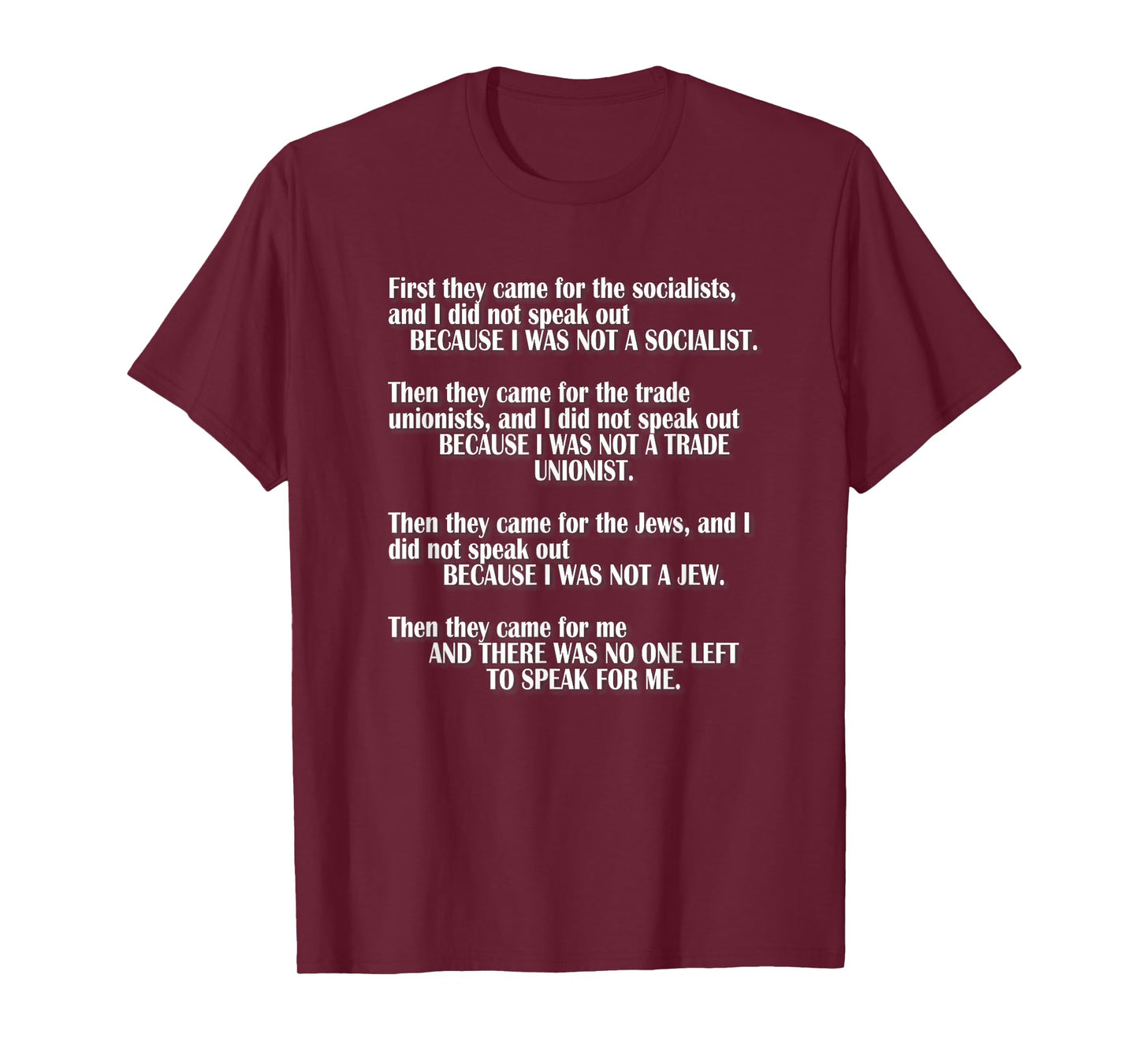 First They Came For The Socialists No One Left To Speak Poem T-Shirt