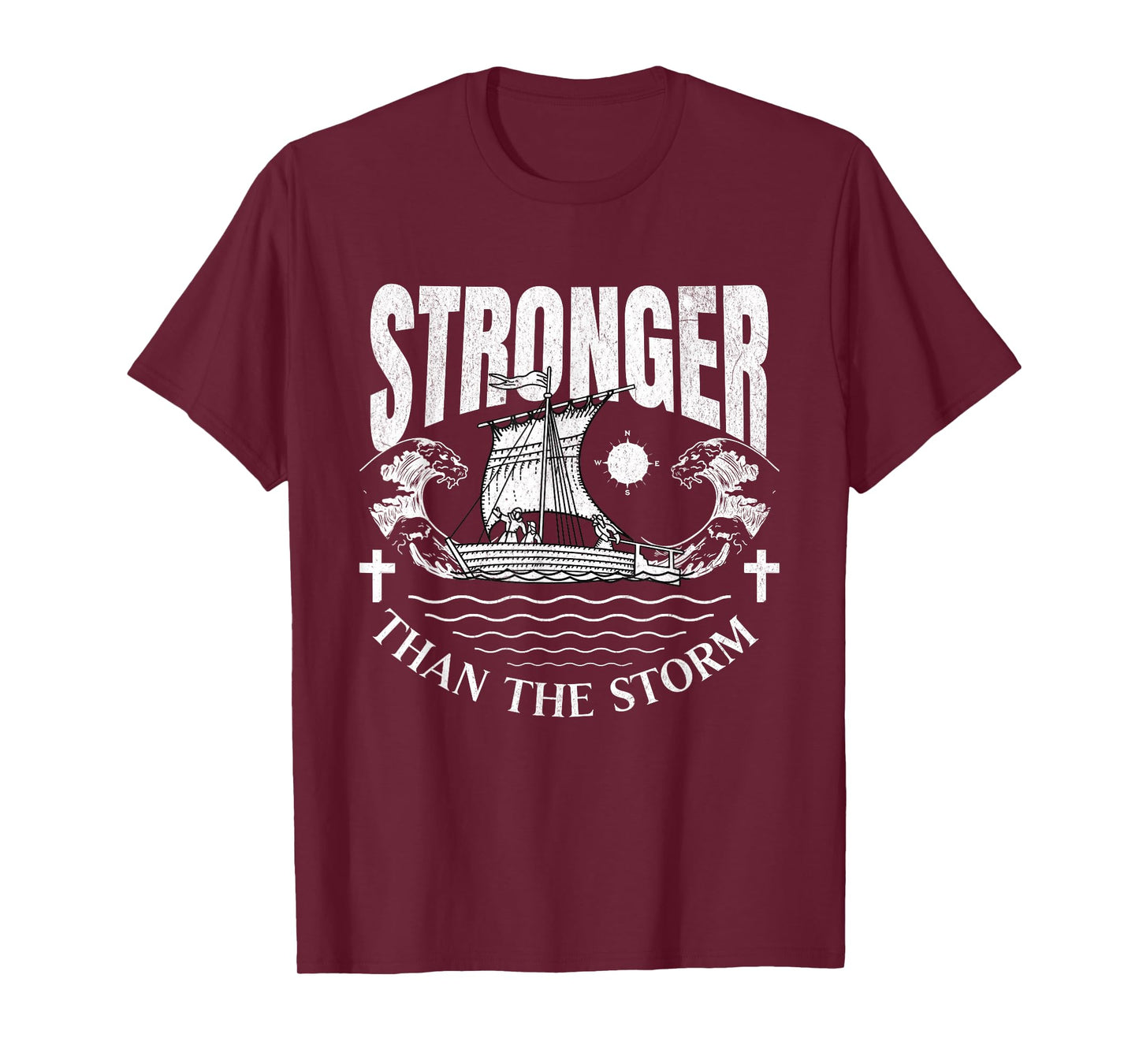 Stronger Than The Storm Ship Christian Faith Motivational T-Shirt