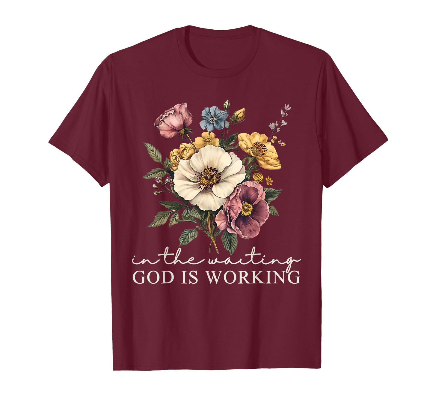 in The Waiting God is Working Jesus Christian Bible Verse T-Shirt