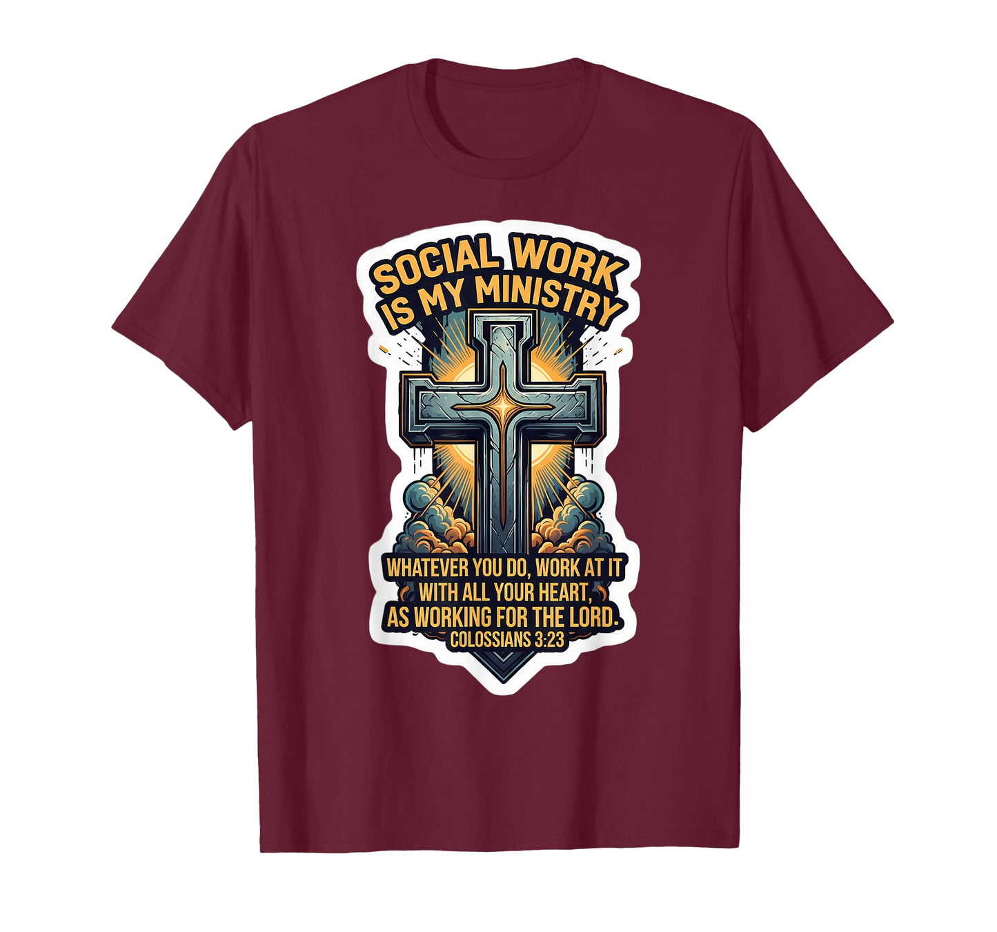 Christian Social Worker Work is My Ministry Bible Verse T-Shirt