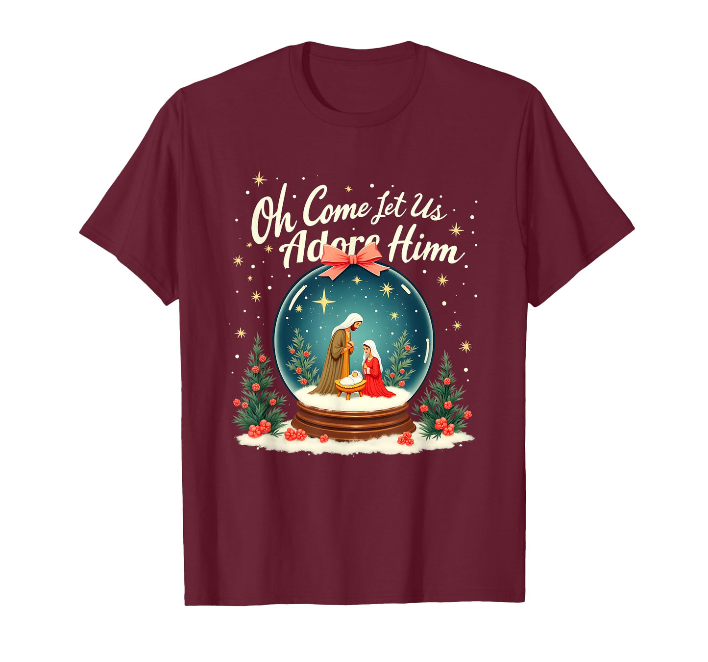 Christmas Nativity Scene Oh Come Let Us Adore Him Snow Globe T-Shirt