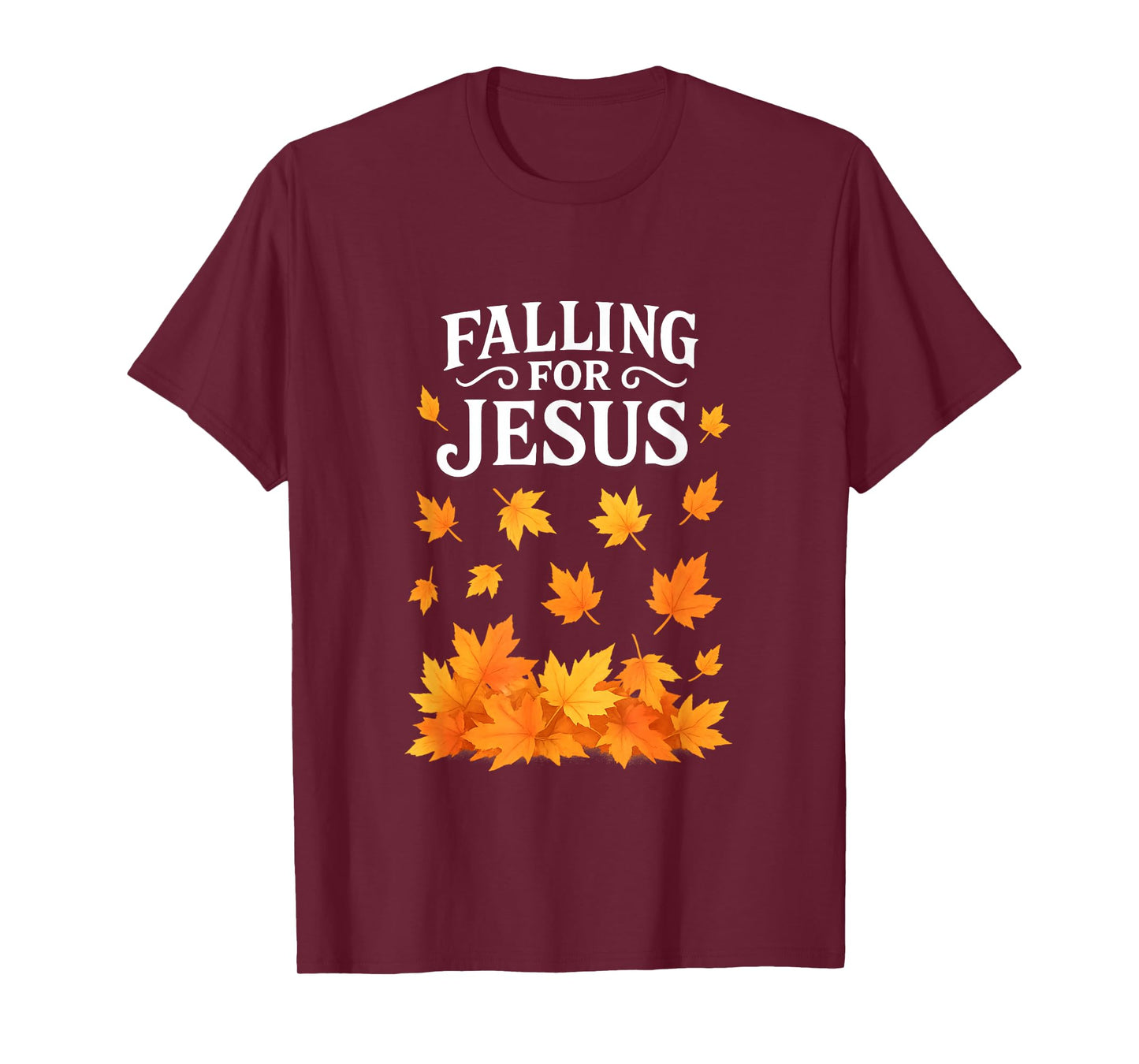 Falling for Jesus Christian Faith Autumn Leaves Thanksgiving T-Shirt