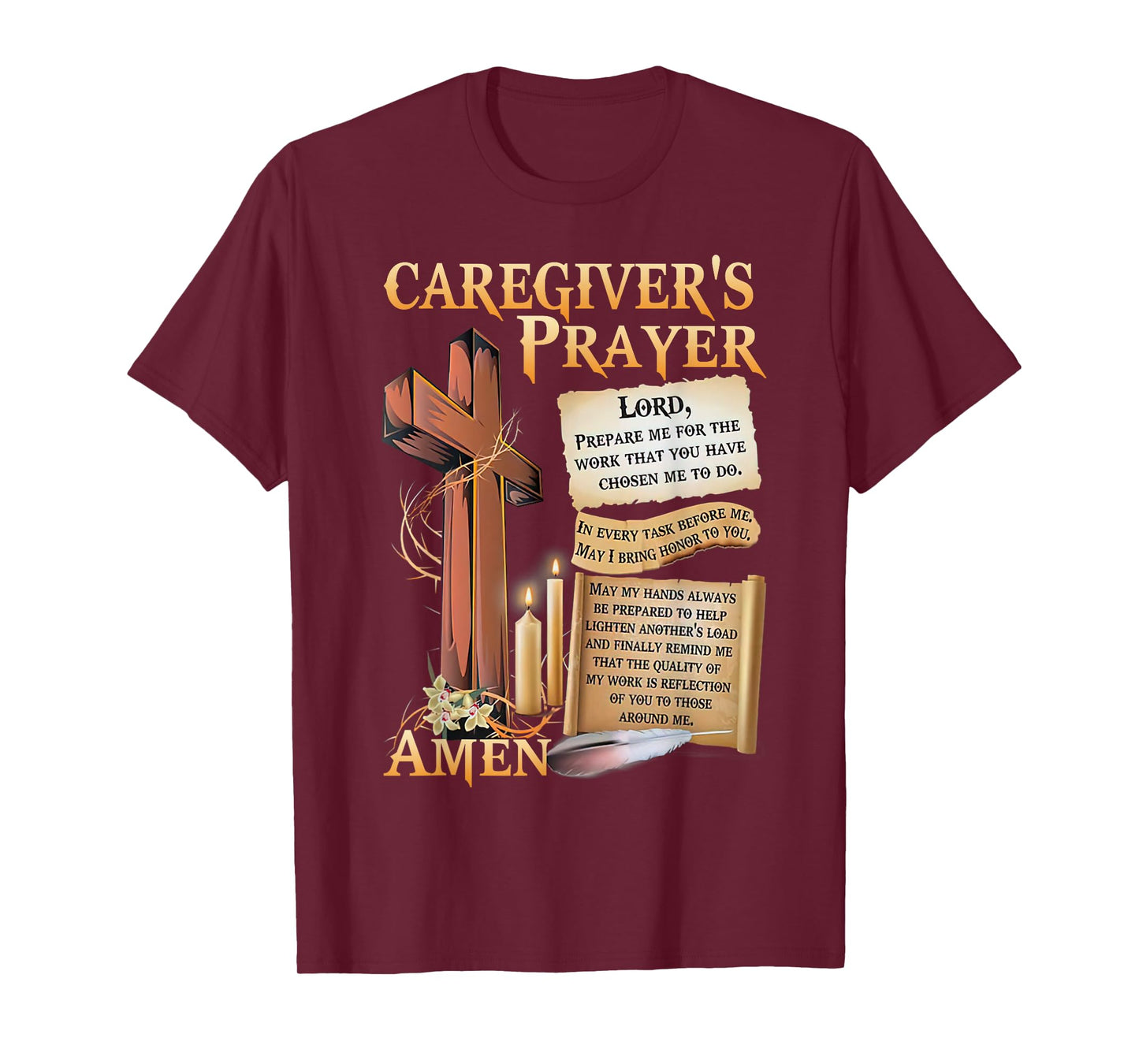 Caregiver's Prayer Christian Cross Faith Hope Love Jesus T-Shirt