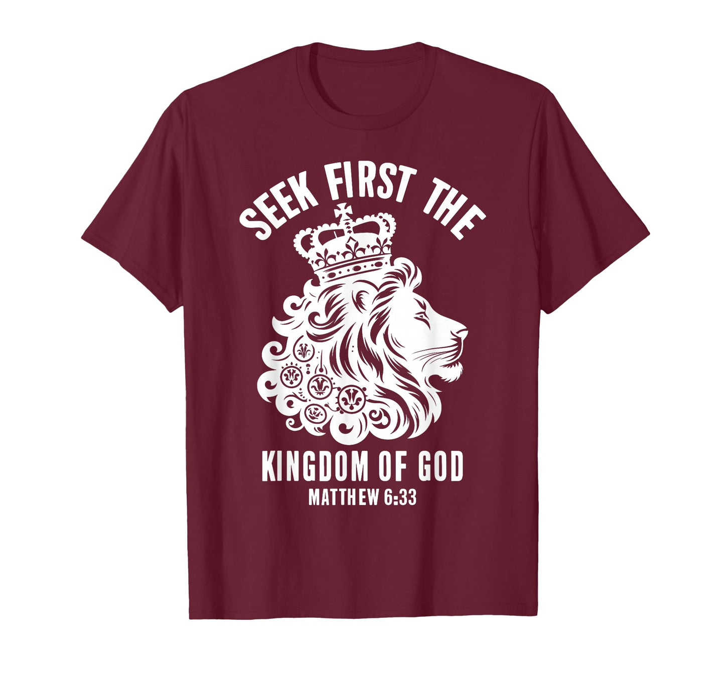 Bible Verse Seek First The Kingdom of GOD Christian T-Shirt