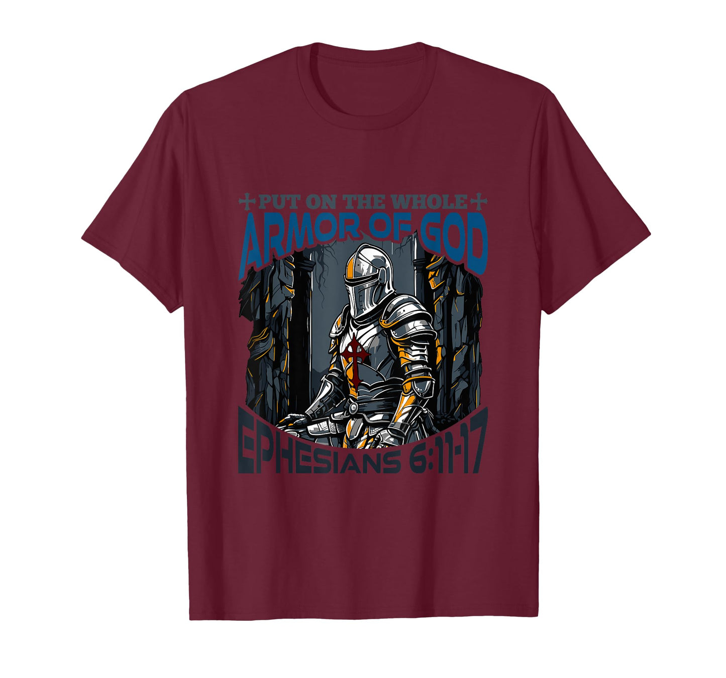 Faith Religious Put On The Whole Armor of God T-Shirt