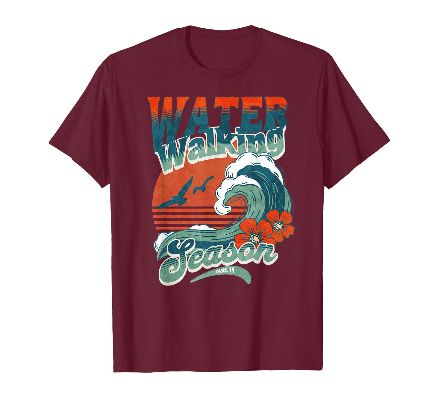 Water Walking Season Christian Hawaiian Wave Bible Faith T-Shirt
