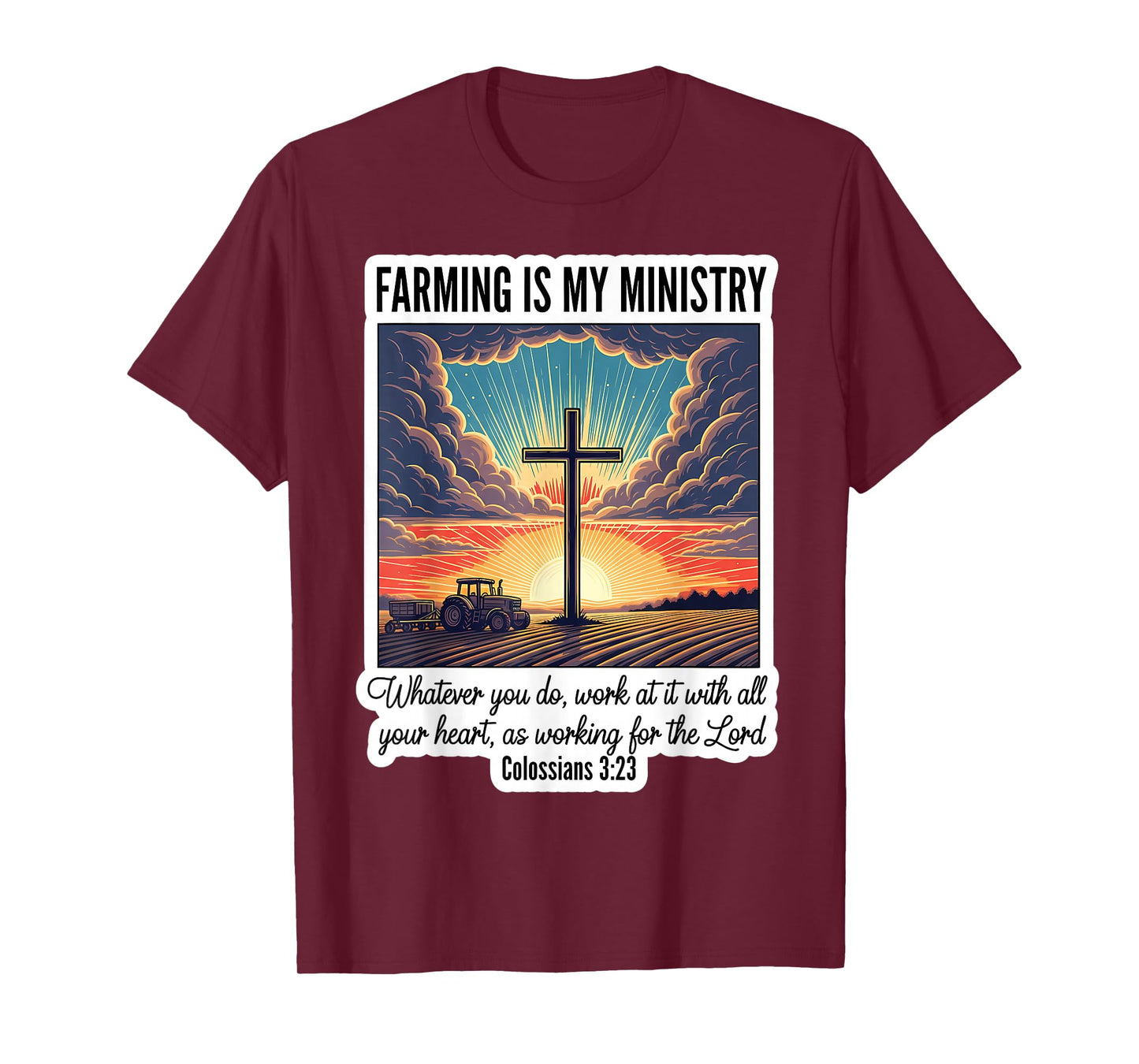 Christian Farmer Farming is My Ministry Lord Jesus Christ T-Shirt