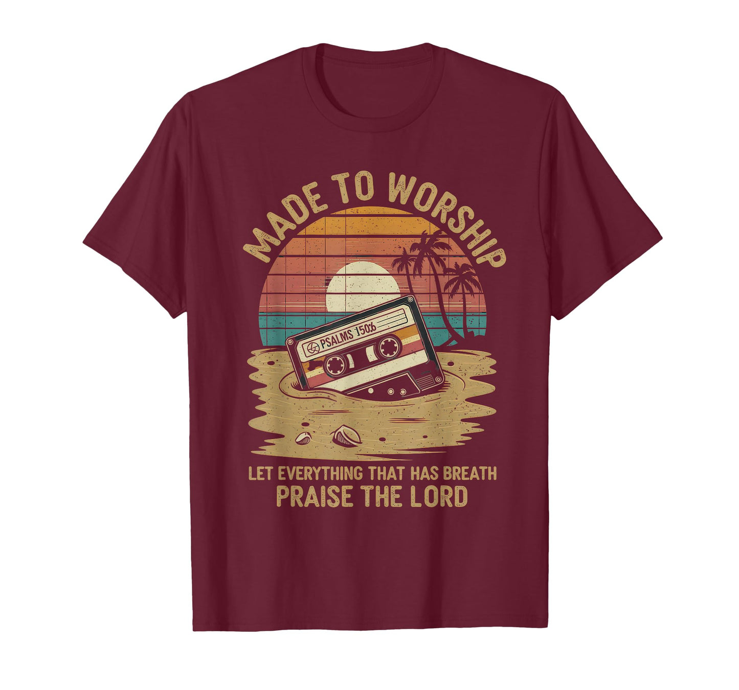 Worship Tshirt Christian Music Retro Cassette Psalms 150:6 T-Shirt