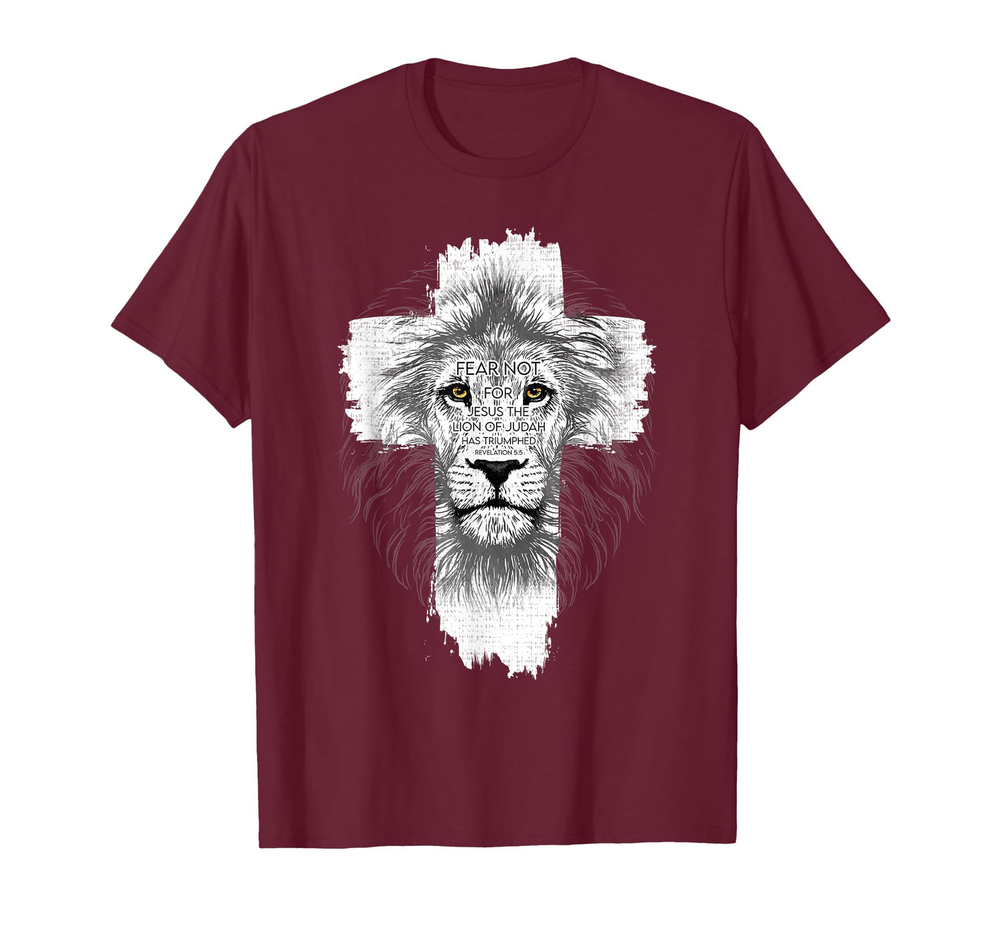 Fear Not For Jesus The Lion Of Judah Has Triumphed T-Shirt