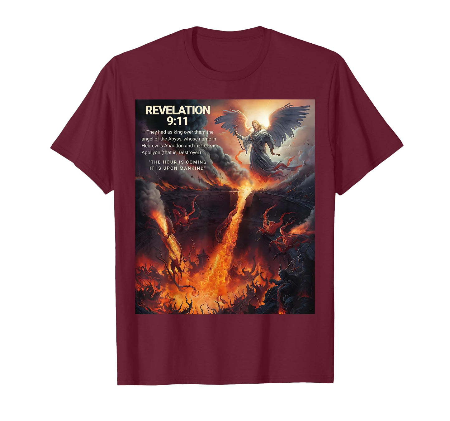 Revelation 9:11 The Hour Is Coming It's Upon Mankind T-Shirt