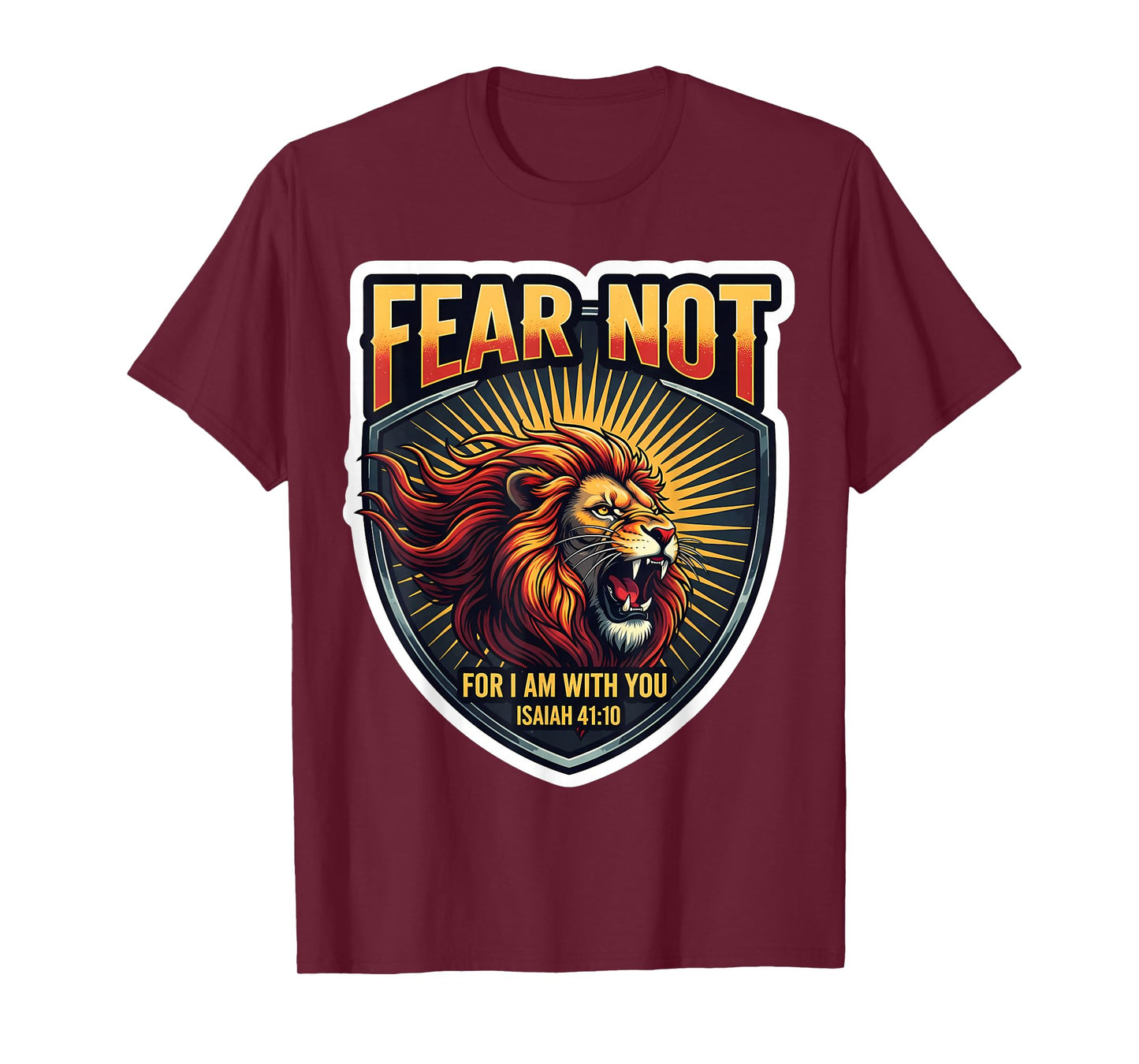 Fear Not for I Am with You Christian Bible Verse Quote Lion T-Shirt