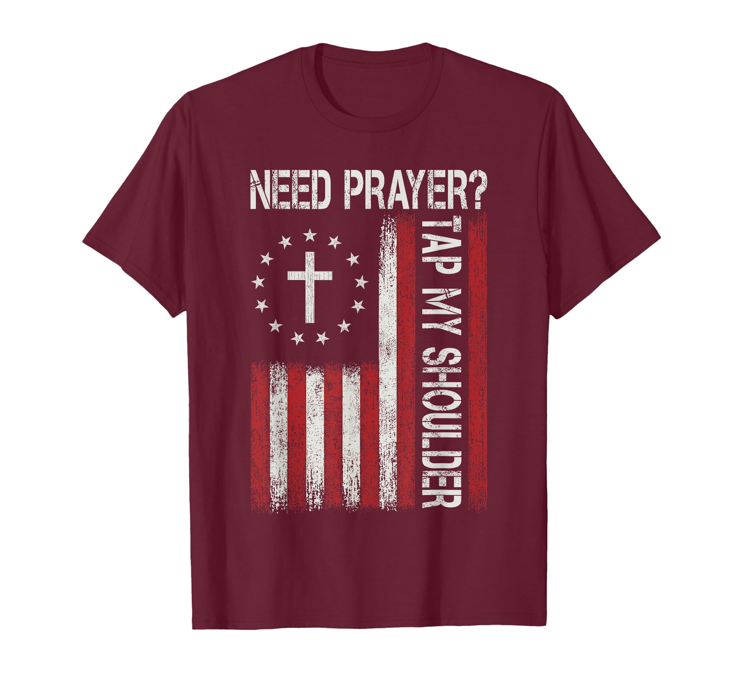 Need Prayer Tap My Shoulder Jesus Christian Faith Religious T-Shirt