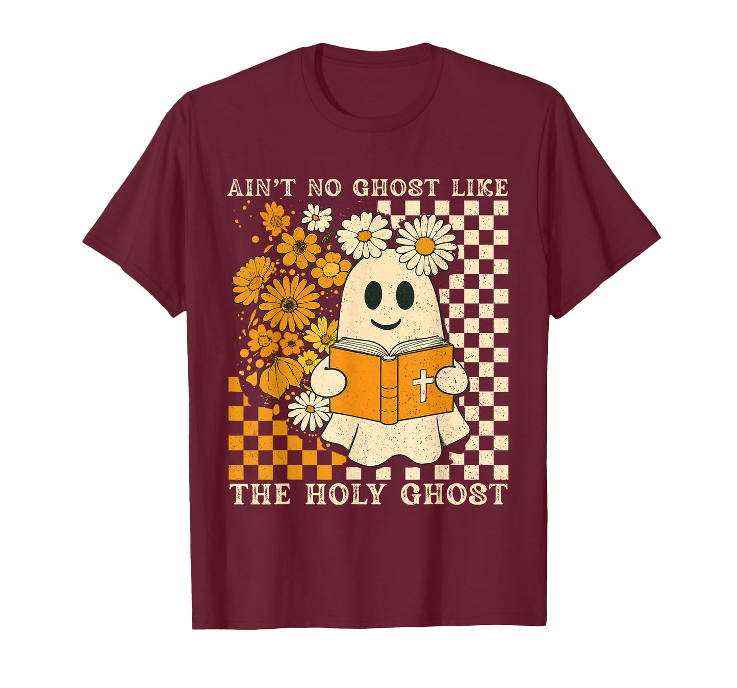Ain't No Ghost Like Ghost Christian Floral Ghost Halloween T-Shirt