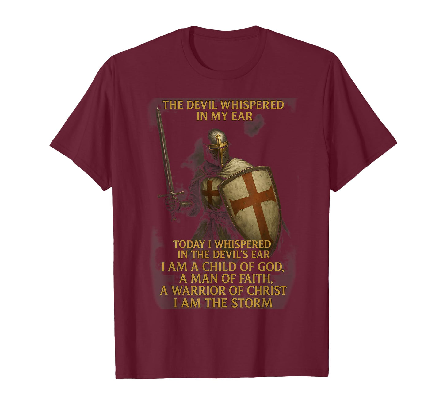 Knight Templar I Am A Child Of God A Warrior Of Christ T-Shirt
