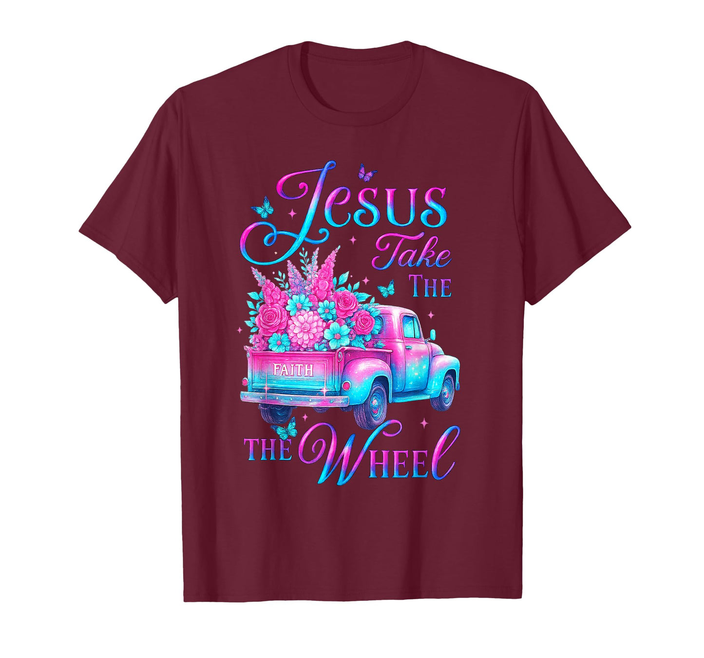 Jesus Take The Wheel Pink Floral Truck Butterfly T-Shirt