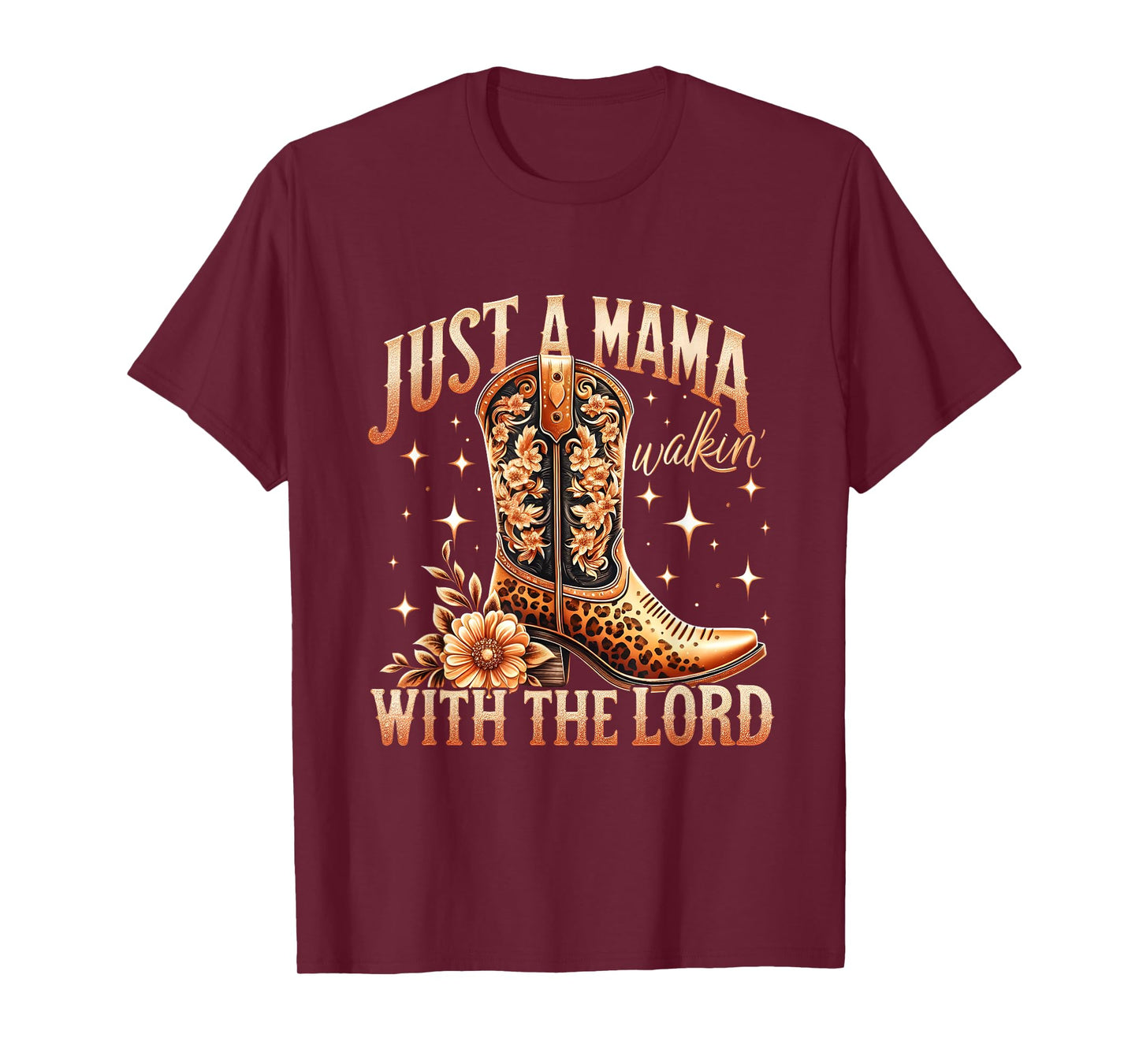 Cowboy Boot Religious Mom Western Mama Walking With The Lord T-Shirt