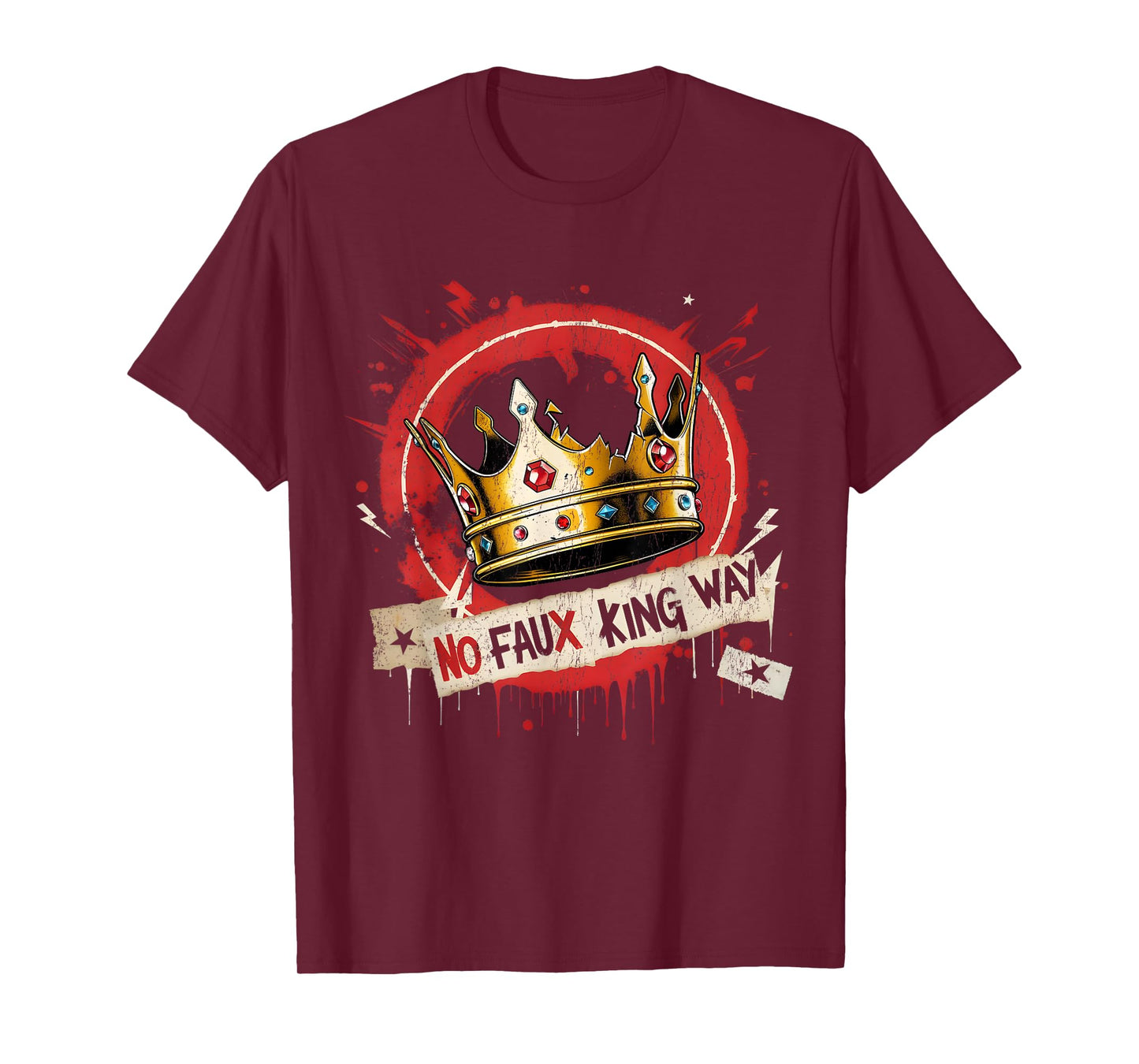 No Faux King Way Funny Retro Flowers Crown Art T-Shirt