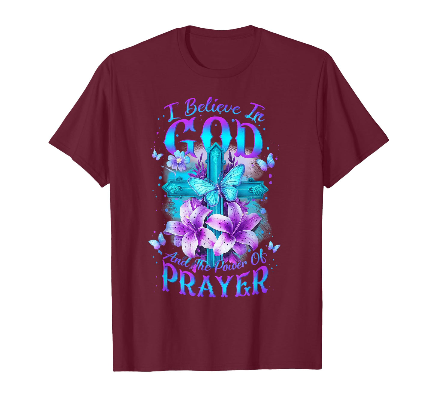 I Believe in God and The Power of Prayer Cross Flower T-Shirt