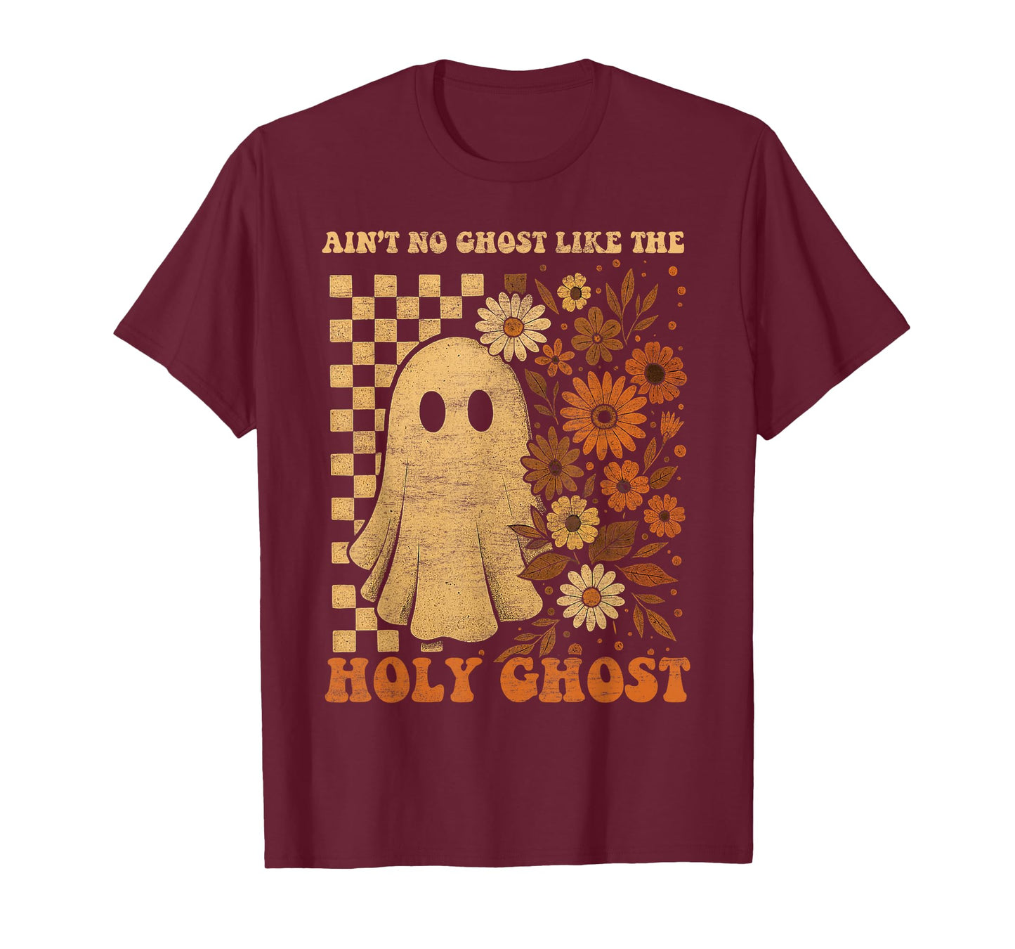 Groovy Ain’t No Ghost Like The Holy Christian Halloween T-Shirt