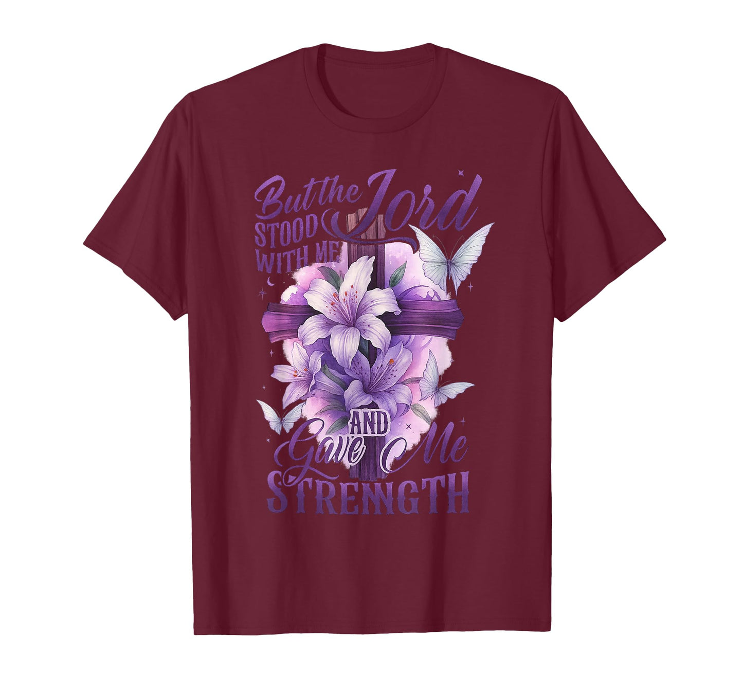 But The Lord Stood with Me and Gave Me Strength Cross Flower T-Shirt