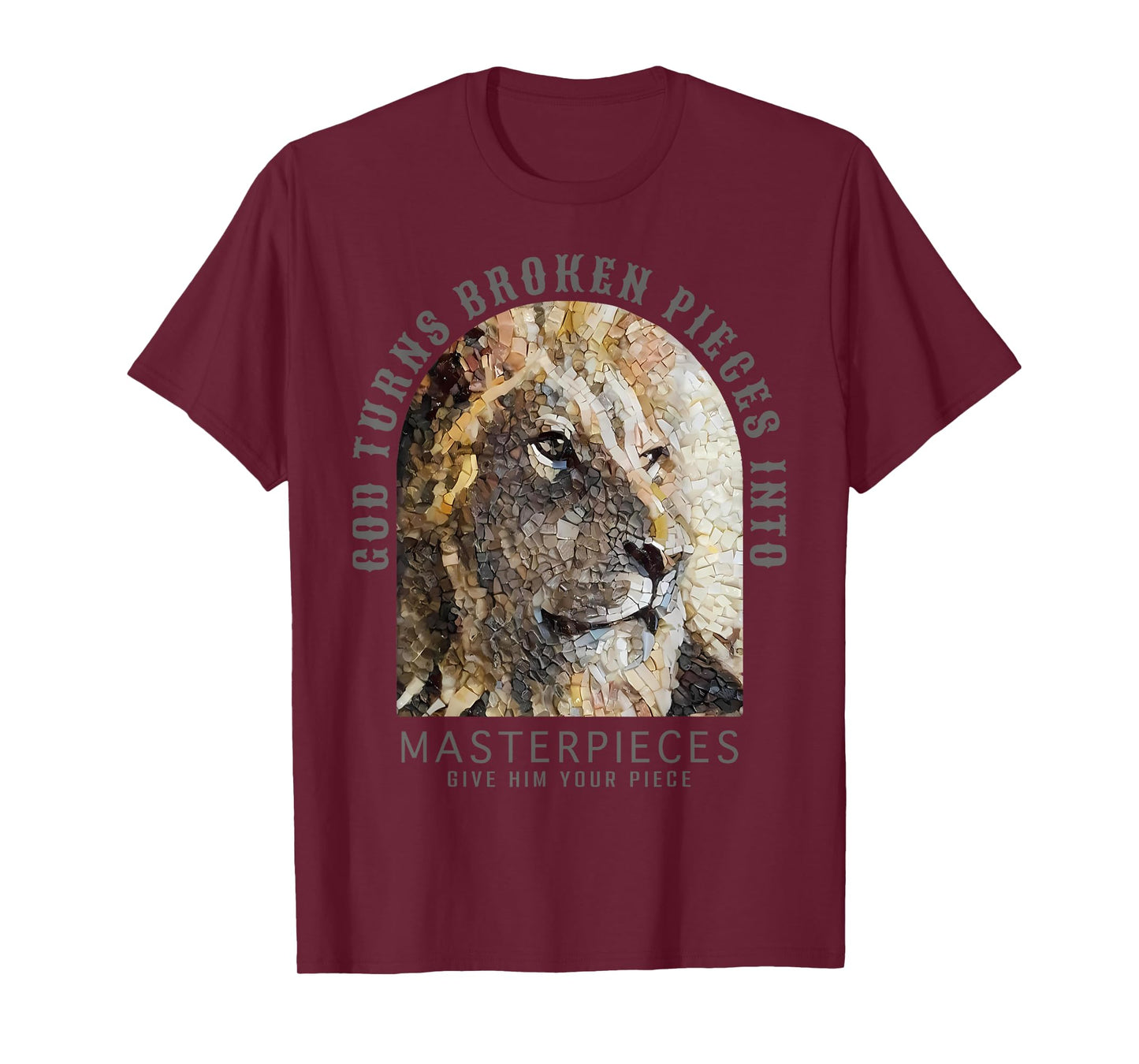 Bible God Turns Broken Pieces Into Masterpieces Lion T-Shirt