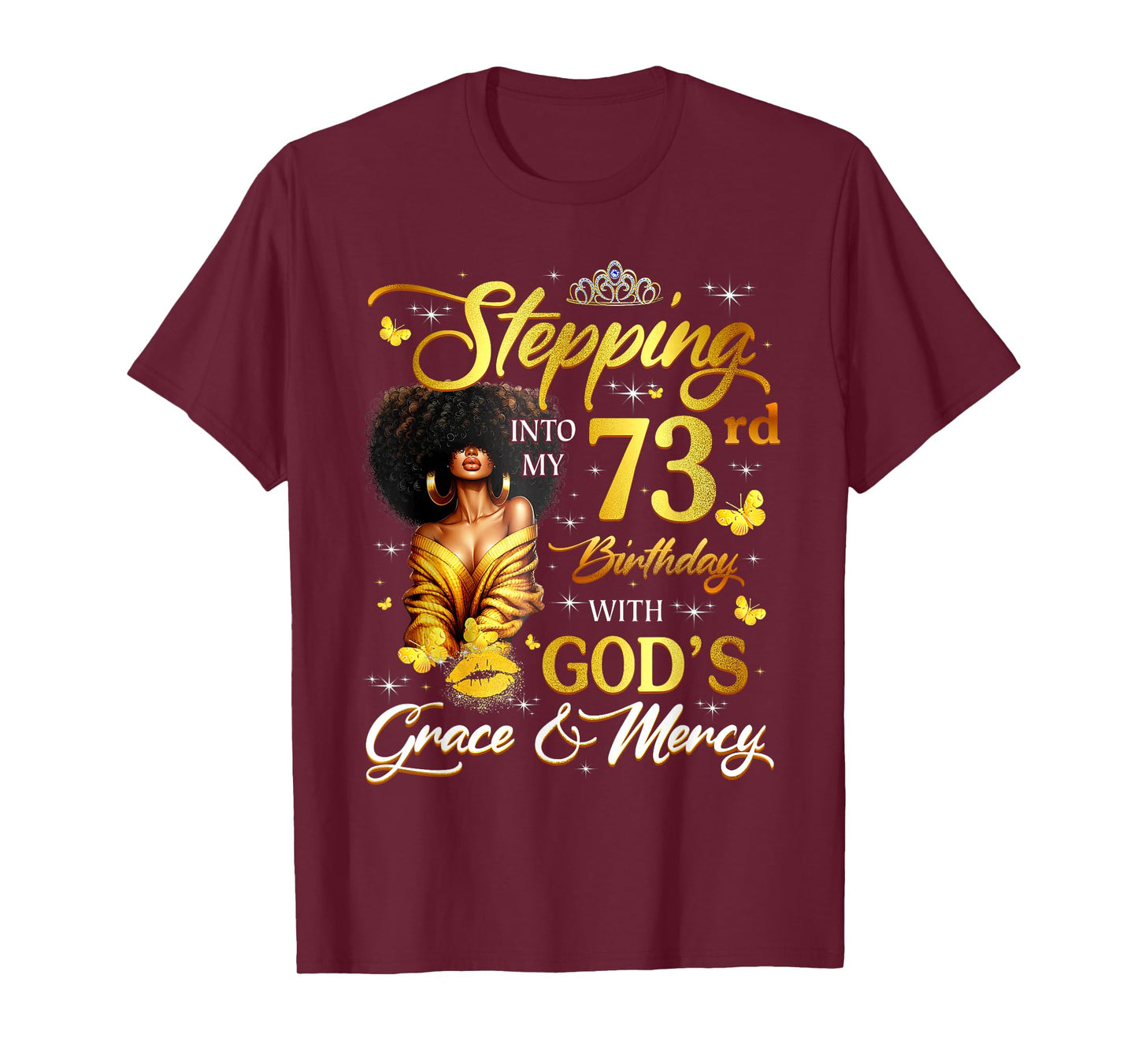 Stepping Into My 73rd Birthday Black Queen Bday T-Shirt