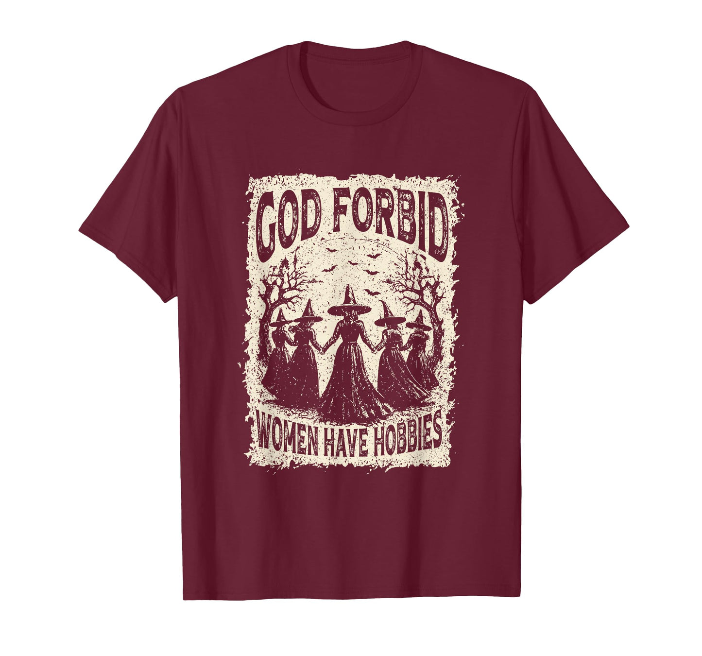 God Forbid Women Have Hobbies Funny Witchy Feminist Spooky T-Shirt
