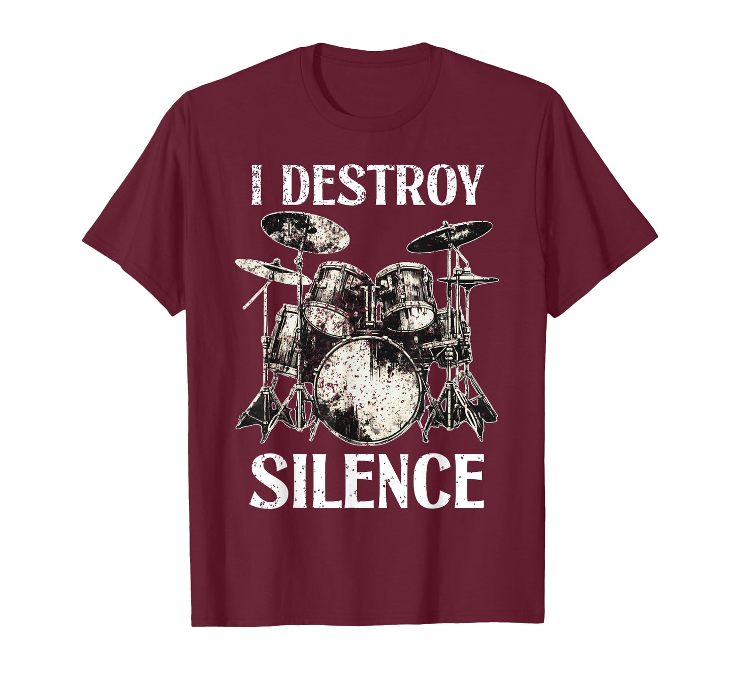 Funny Drummer Saying I Destroy Silence Drum Set Drums T-Shirt