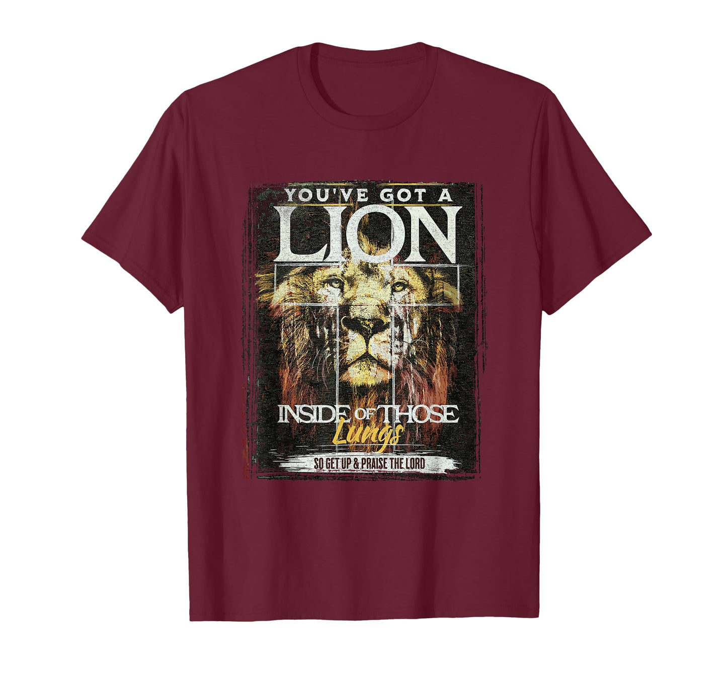 You've Got a Lion Inside of Those Lungs Praise the Lord T-Shirt