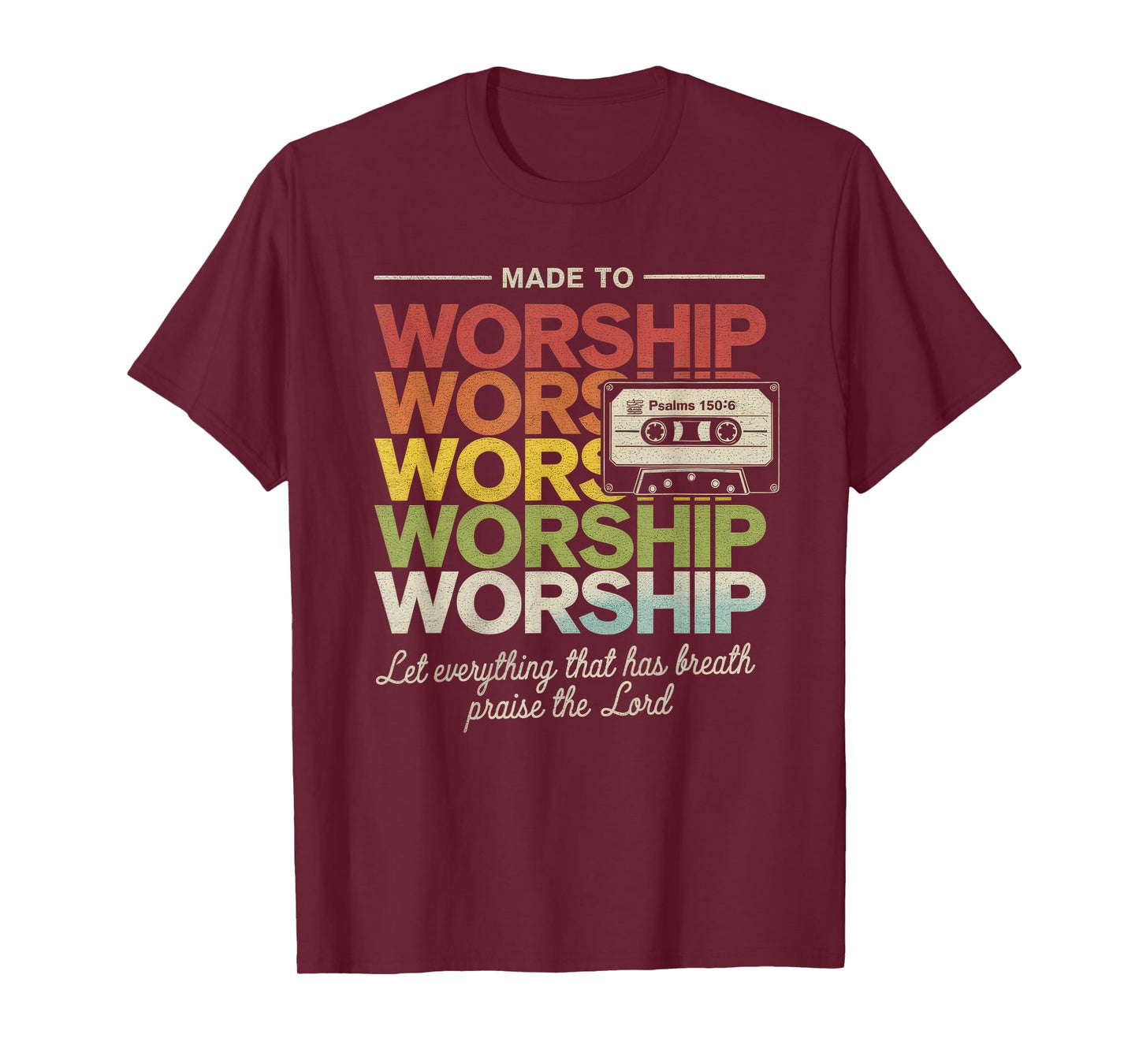 Worship Tshirt Christian Music Retro Cassette Psalms 150:6 T-Shirt