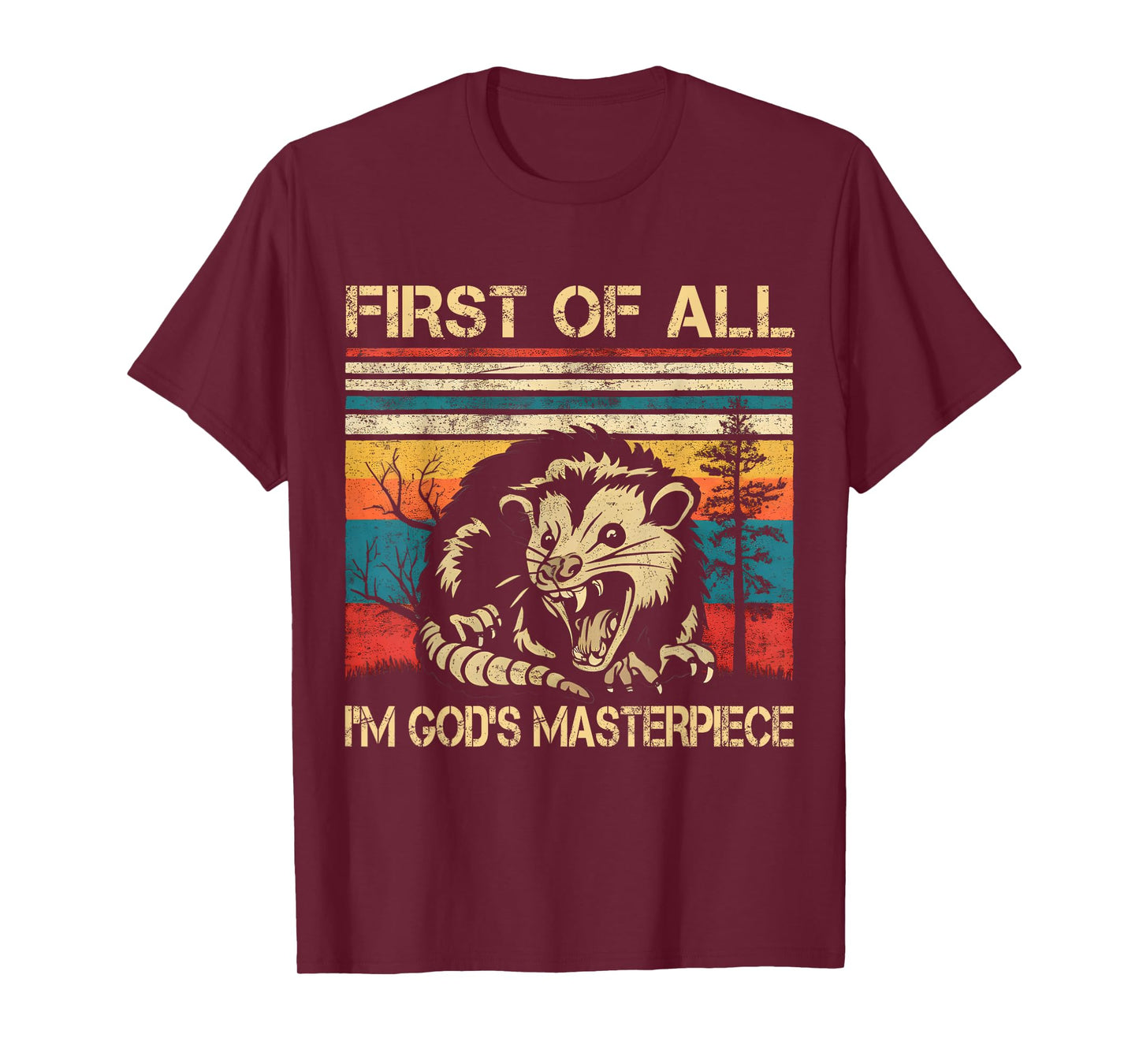 Angry Opossum Possum - First Of All I'm God's Masterpiece T-Shirt