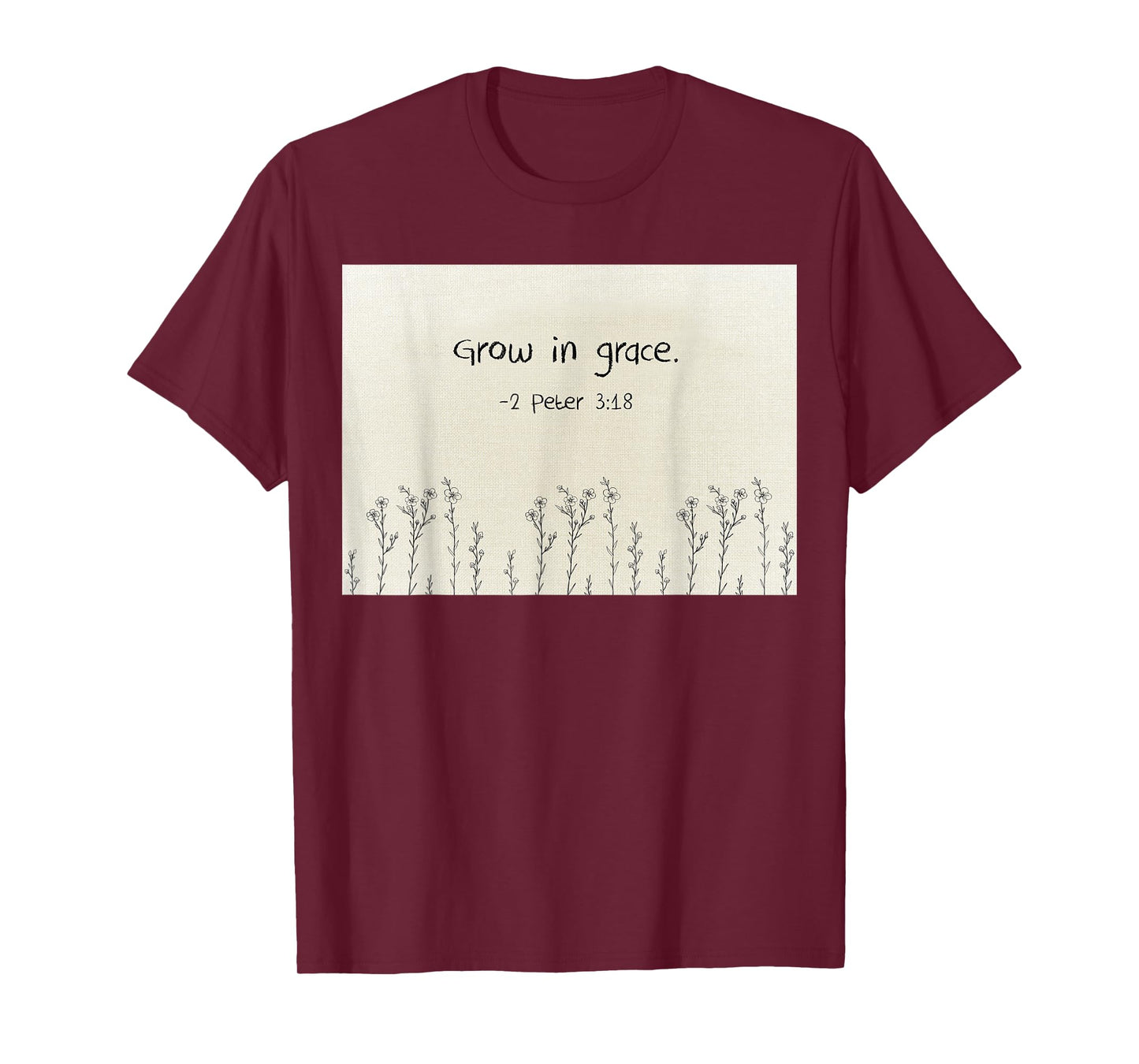 2 Peter 3 18 Grow in Grace Christian Quote Design T-Shirt