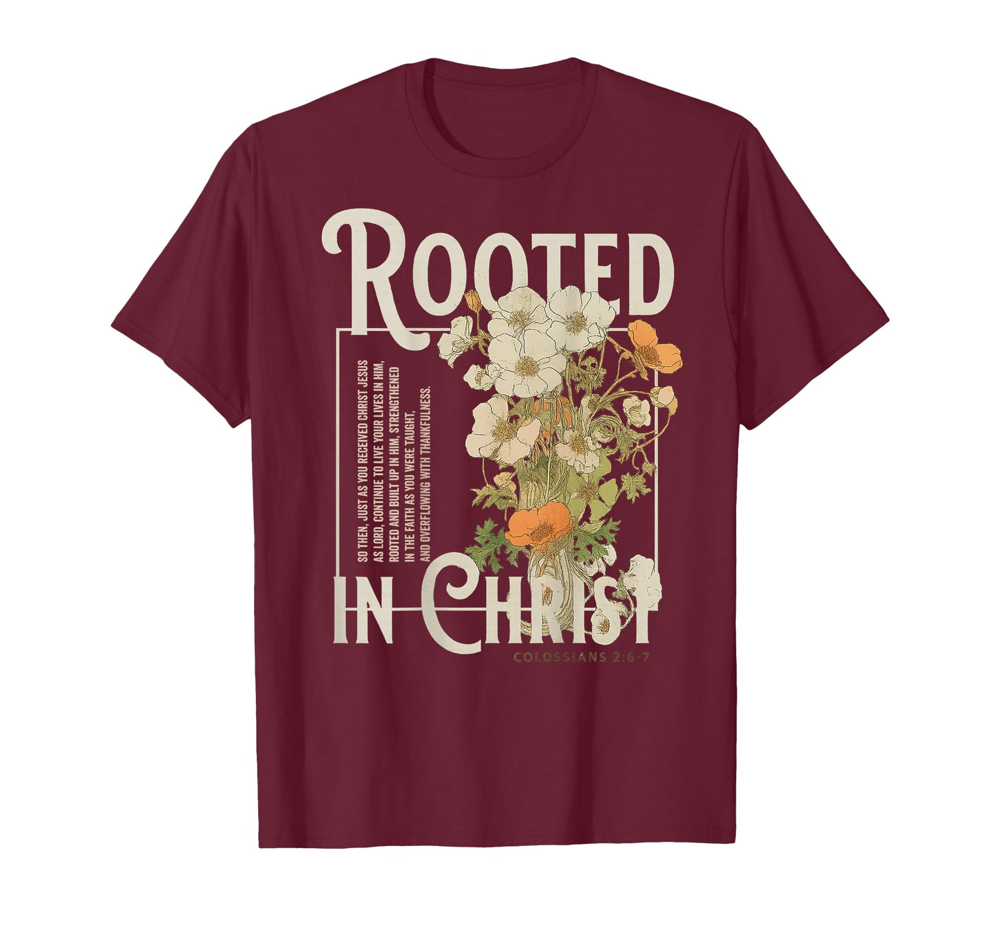 Rooted In Christ Religious Christian Jesus Faith (On Back) T-Shirt
