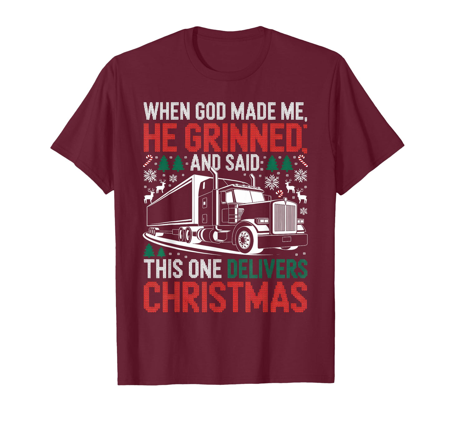 When God Made Me Truck Christmas Ugly Sweater T-Shirt