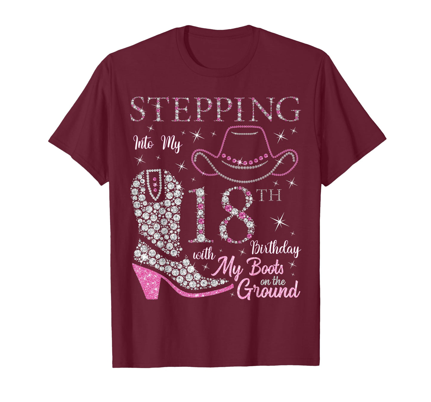 Stepping Into My 18th Birthday With My Boots On The Ground T-Shirt