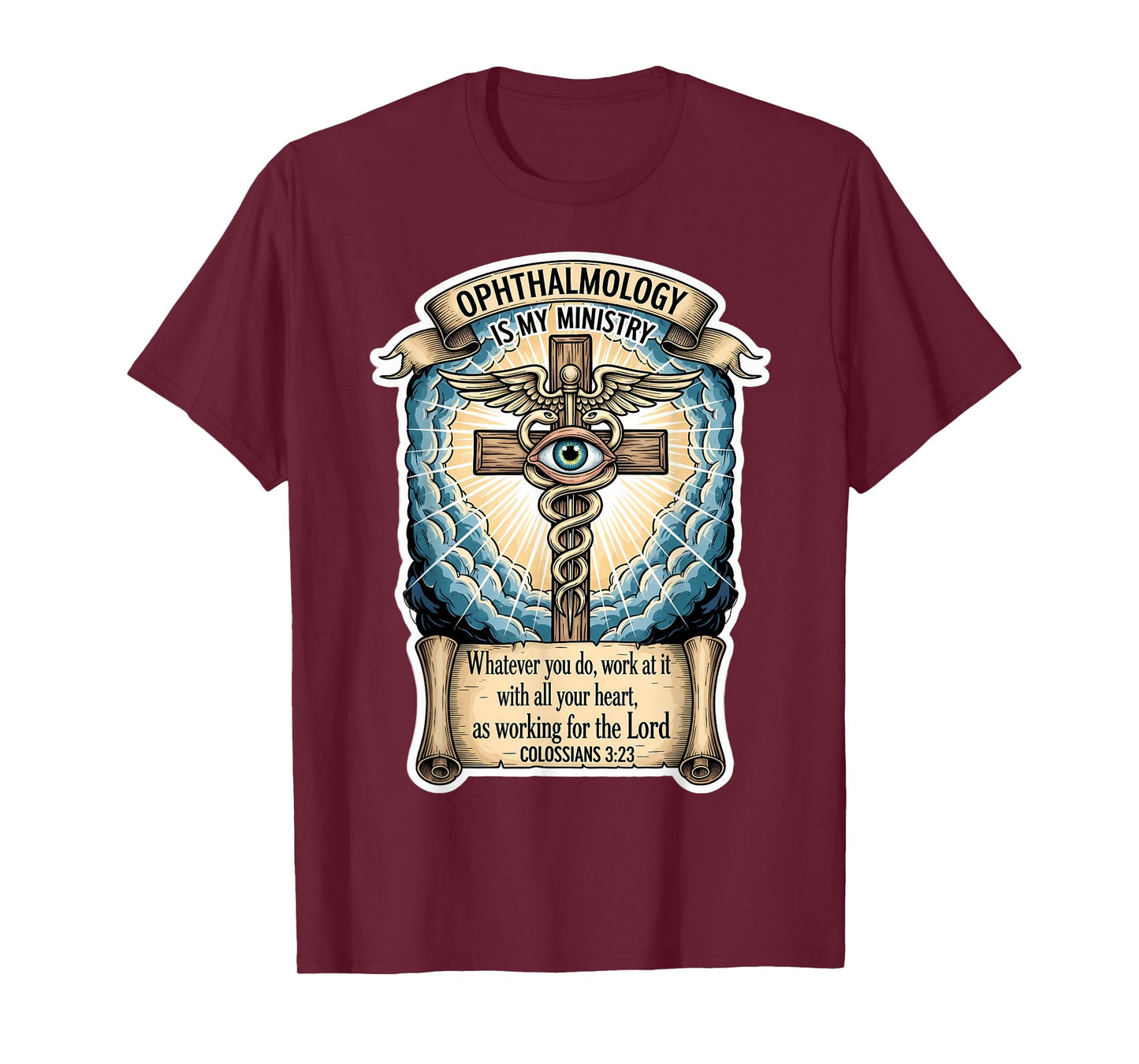 Christian Ophthalmologist Ofthalmology is My Ministry Eye MD T-Shirt